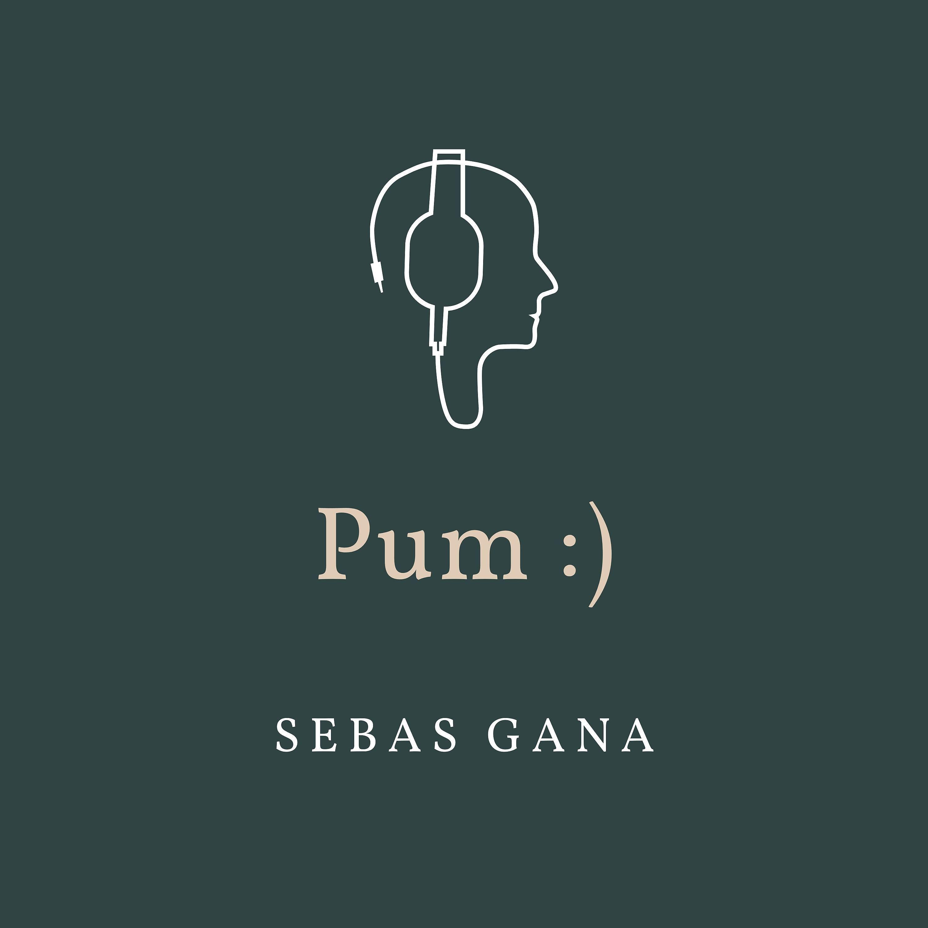 Sebas Gana - Pum