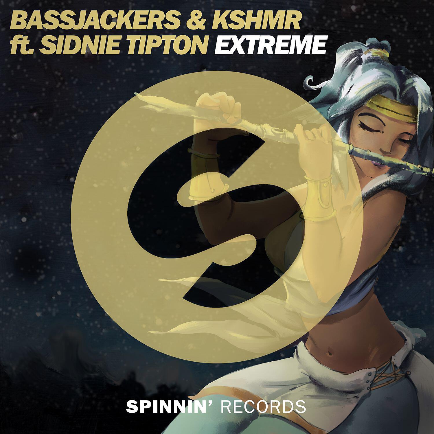 Bassjackers - Extreme (feat. Sidnie Tipton)