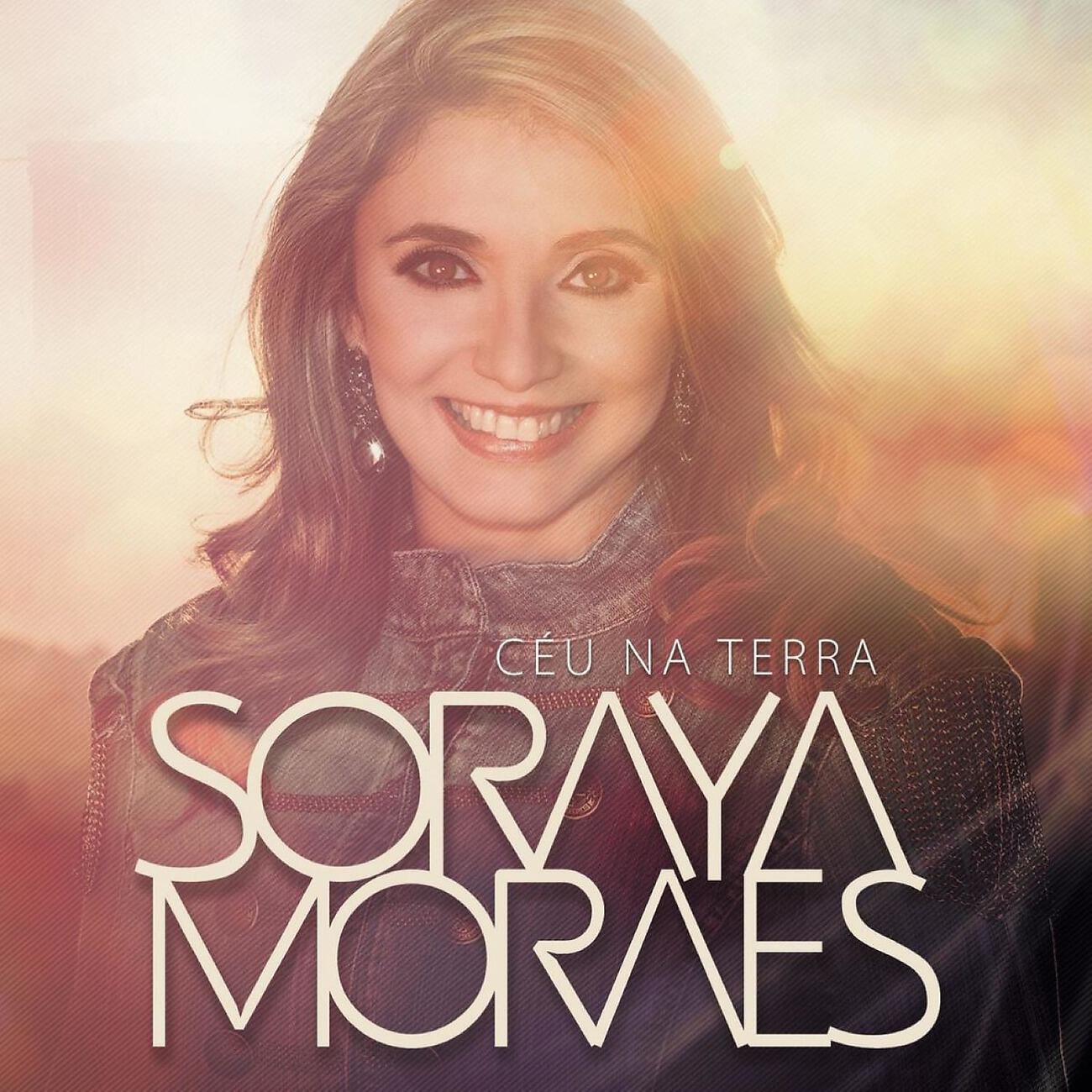 Soraya Moraes - Porque Teu é o Reino