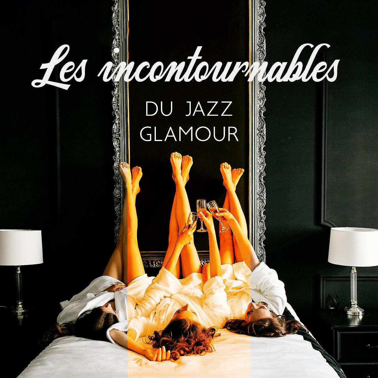 Постер альбома Les incontournables du jazz glamour