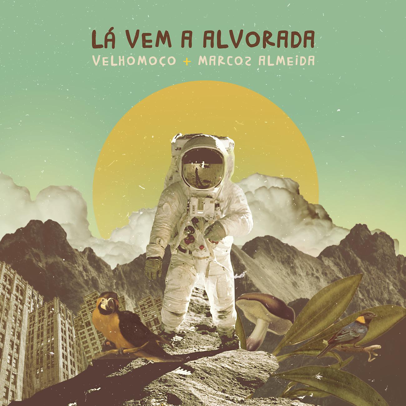 Постер альбома Lá Vem a Alvorada