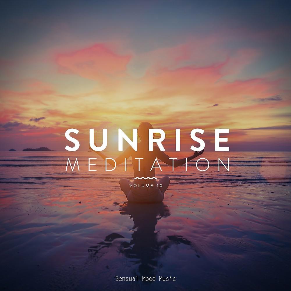 Постер альбома Sunrise Meditation, Vol. 10