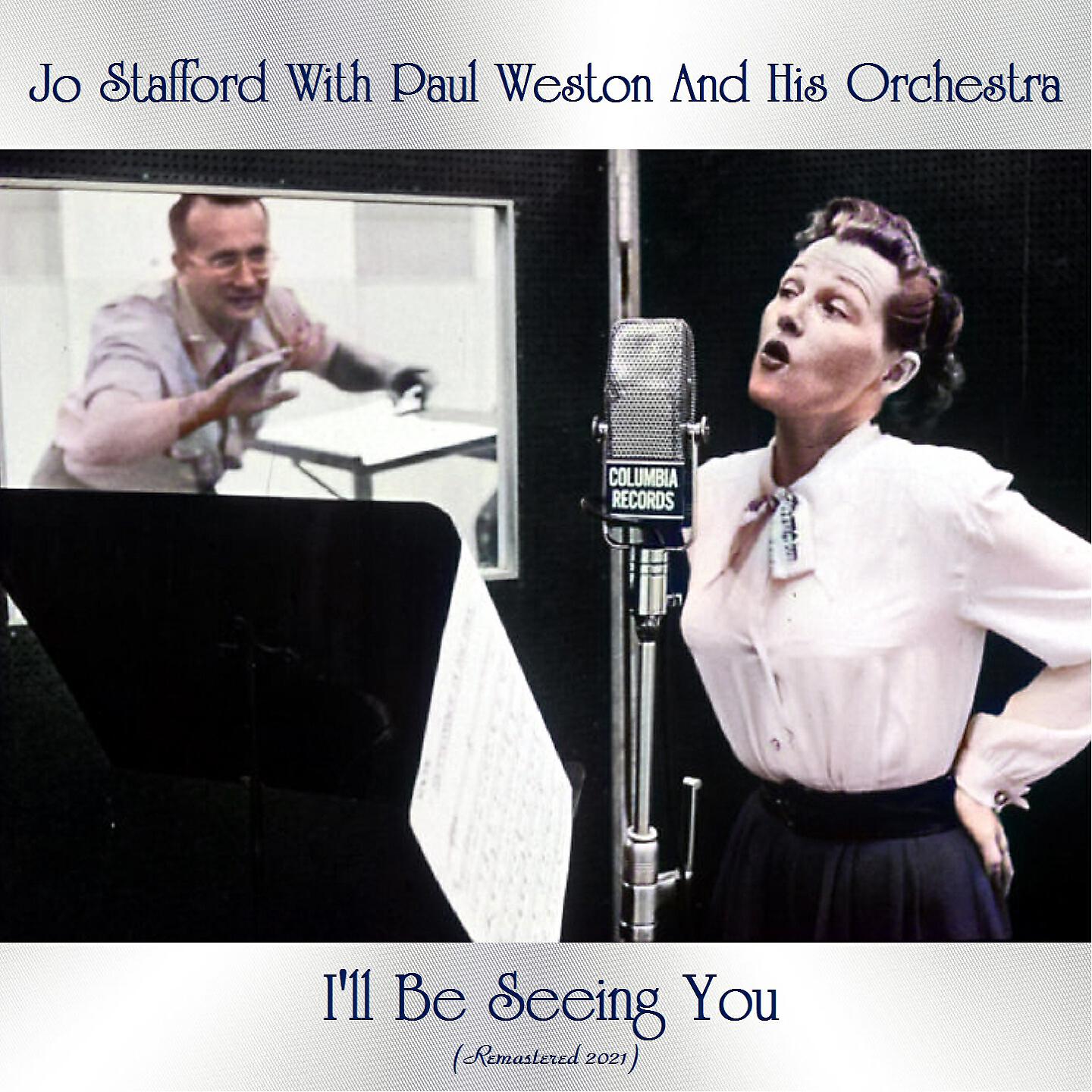 Jo Stafford With Paul Weston And His Orchestra - It Could Happen to You (Remastered 2021)