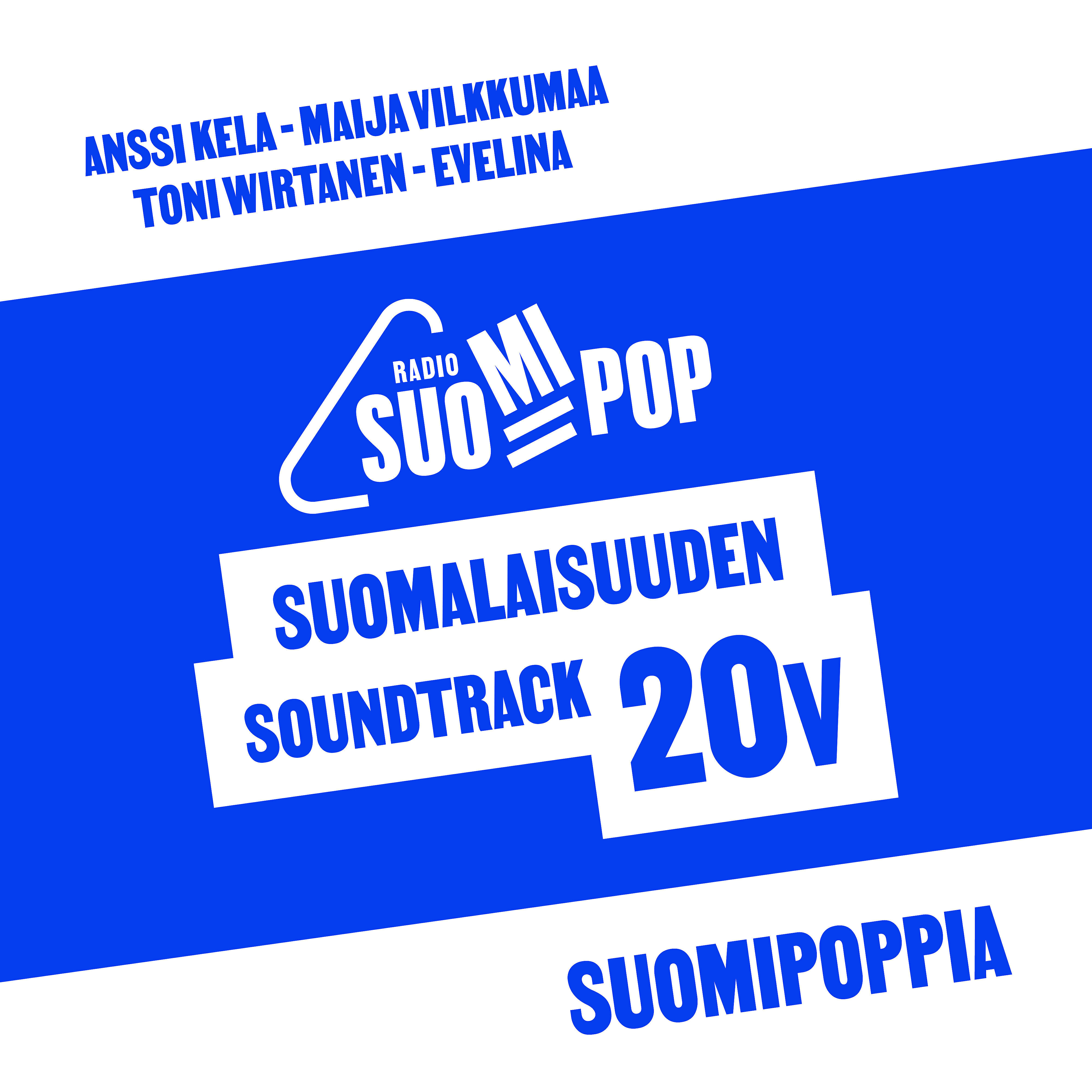 Radio Suomipop - Suomipoppia (feat. Anssi Kela, Maija Vilkkumaa, Toni Wirtanen & Evelina)