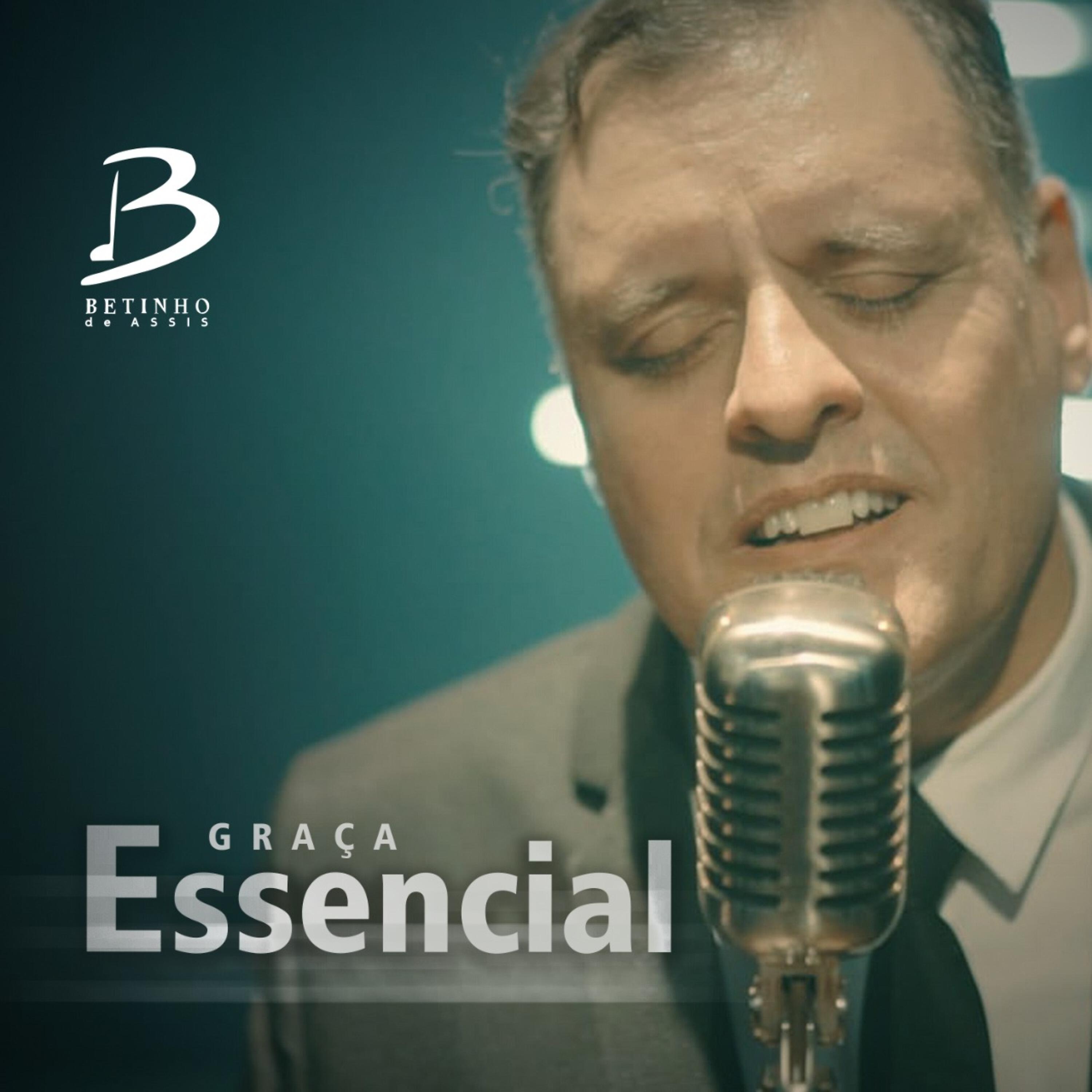 Betinho de Assis - Graça Essencial