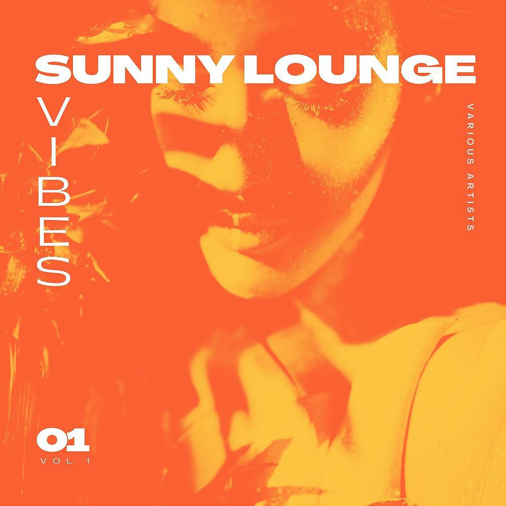 Постер альбома Sunny Lounge Vibes, Vol. 1