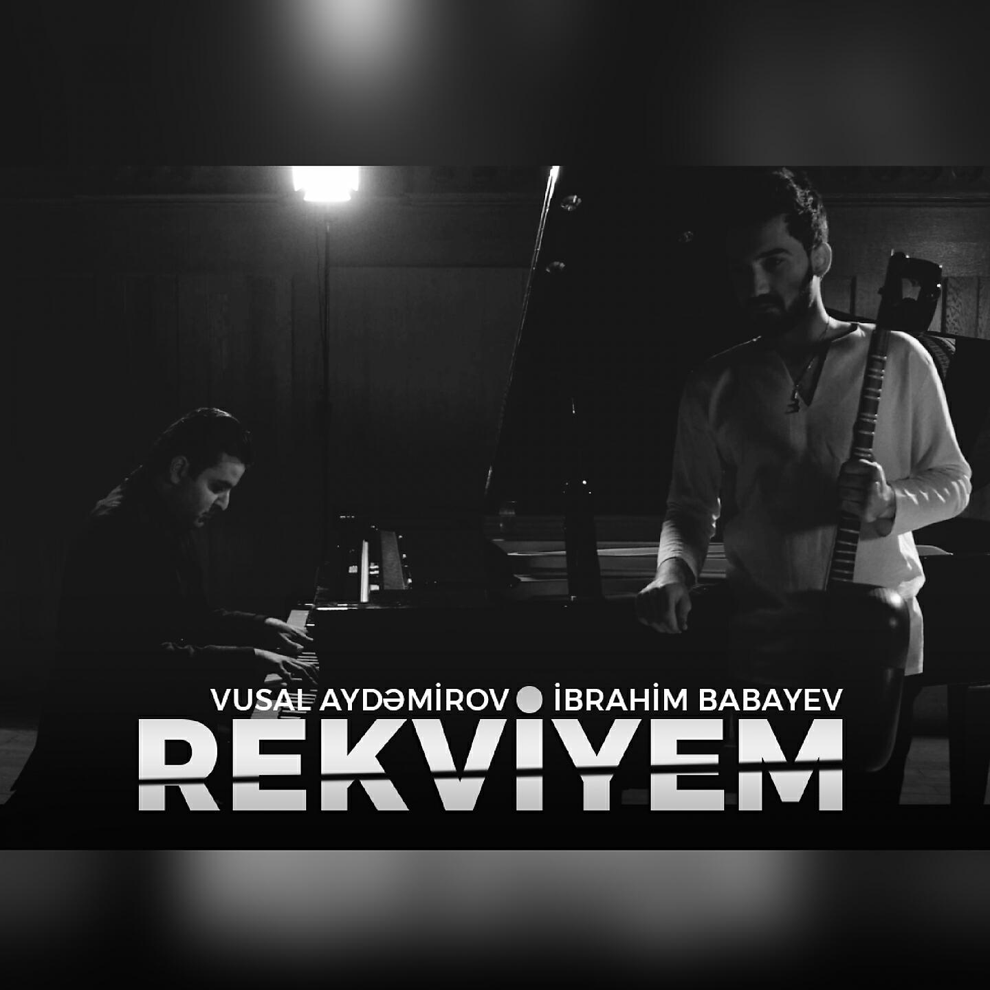 Ibrahim Babayev - Rekviyem