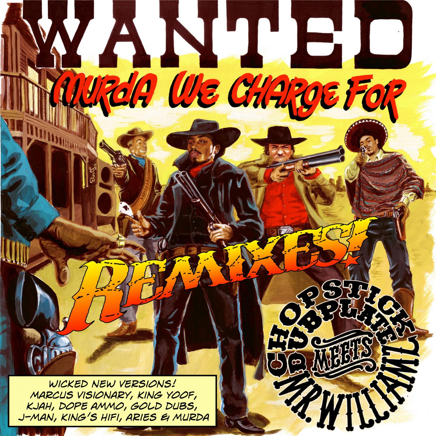 Постер альбома Wanted - Murda We Charge For (Remixes)