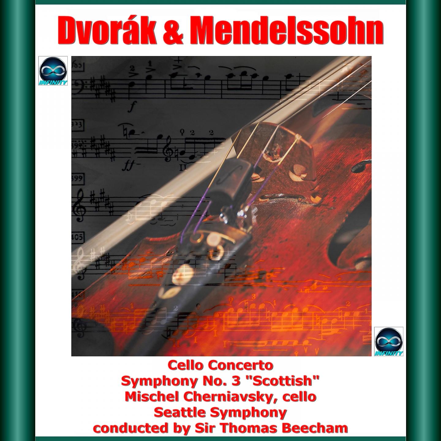 Постер альбома Dvořák and Mendelssohn: Cello Concerto - Symphony No. 3 "Scottish"