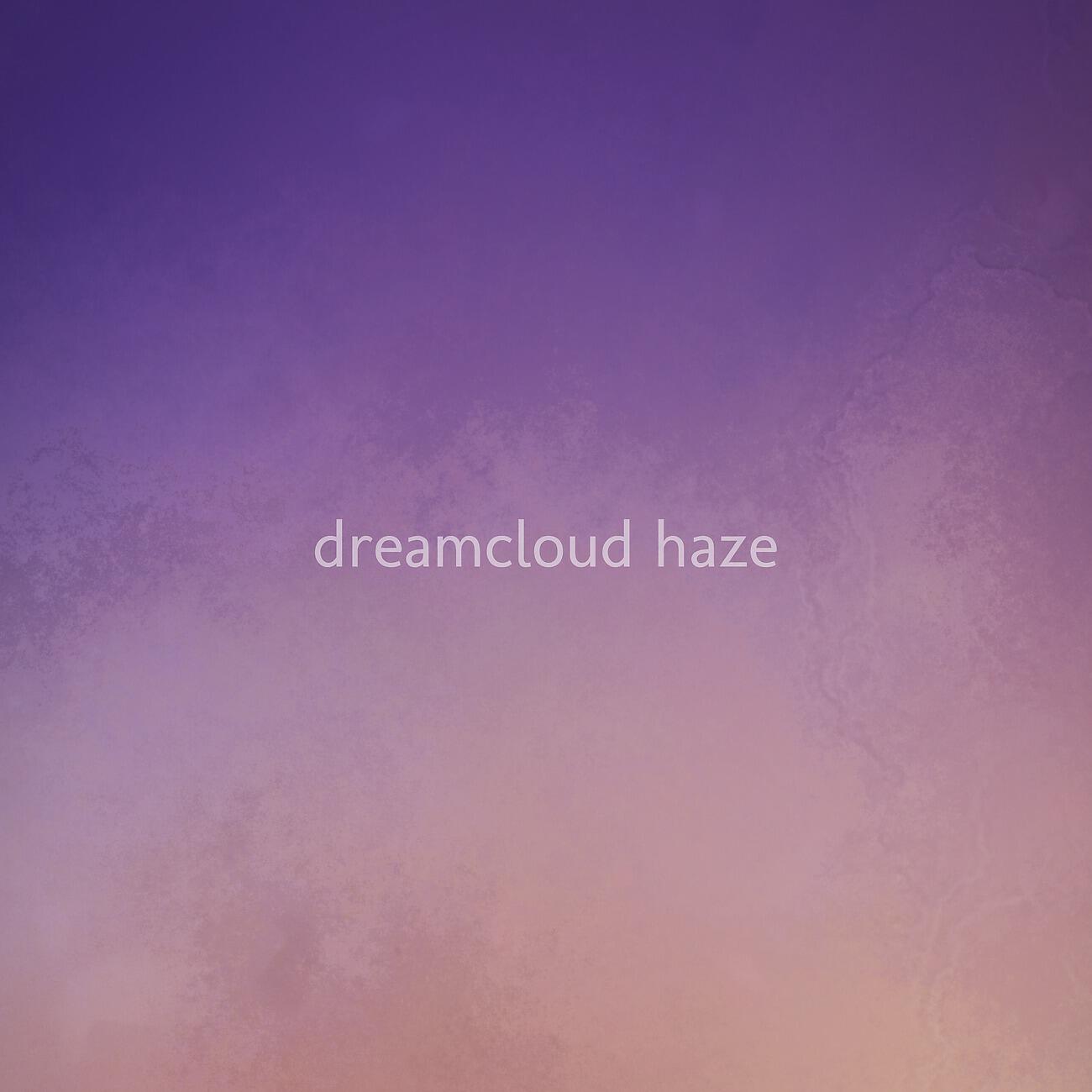Dreamcloud Haze - Oceanbirds