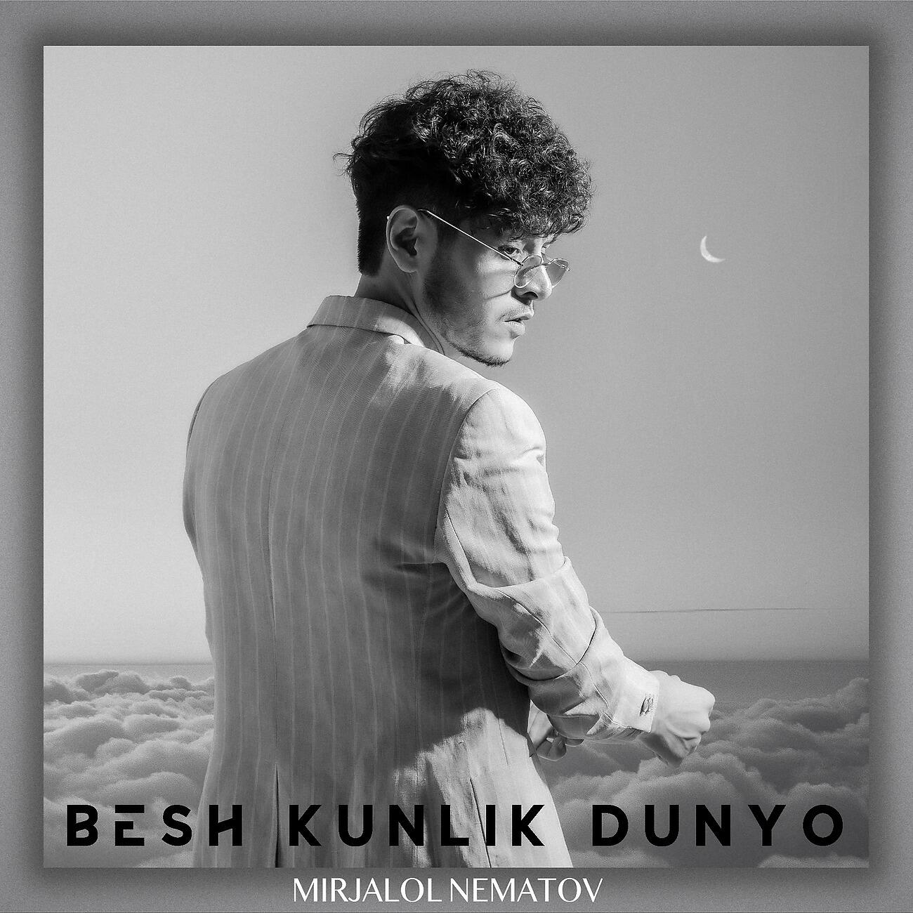 Mirjalol Nematov - Besh kunlik dunyo