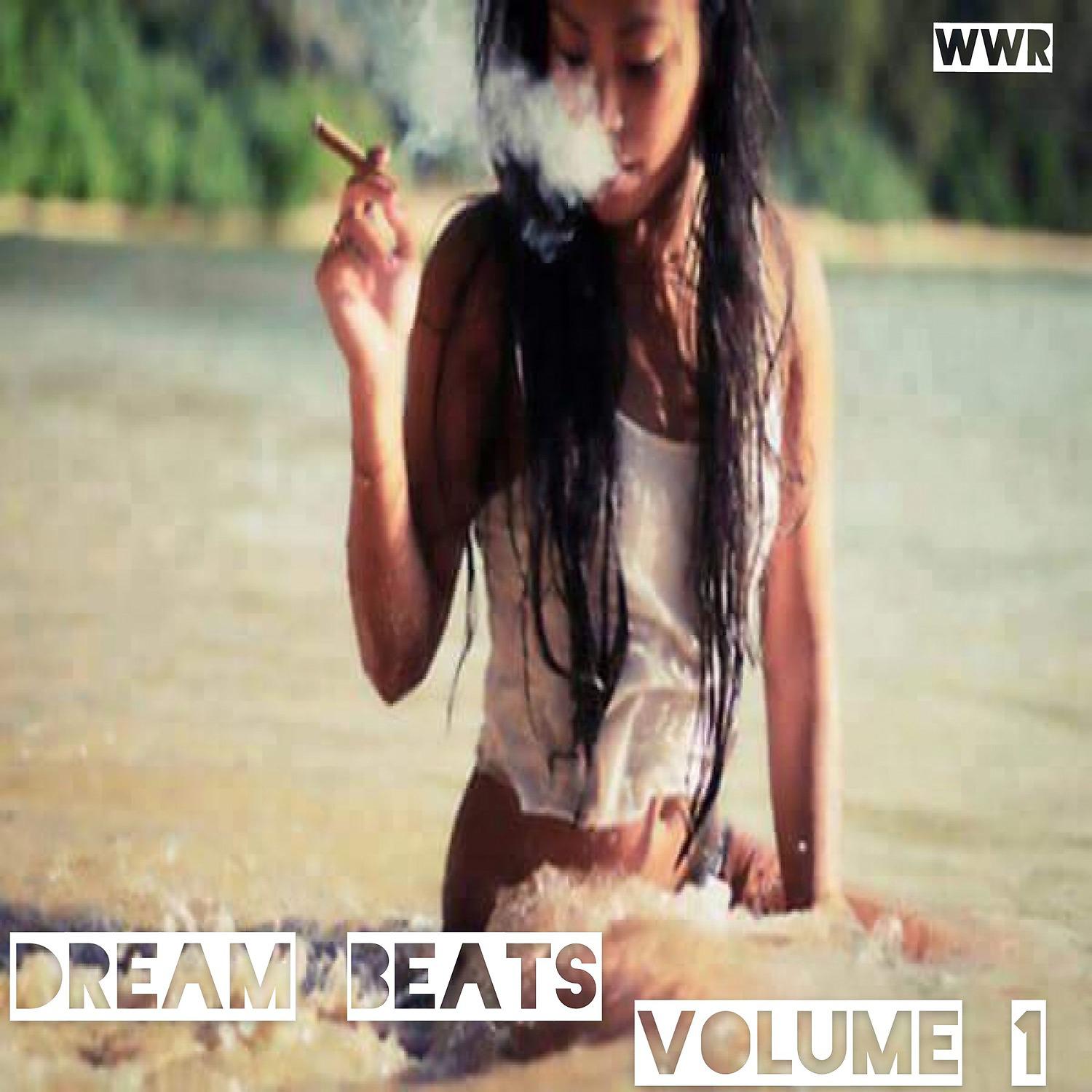 Постер альбома WWR Dream Beats, Vol. 1