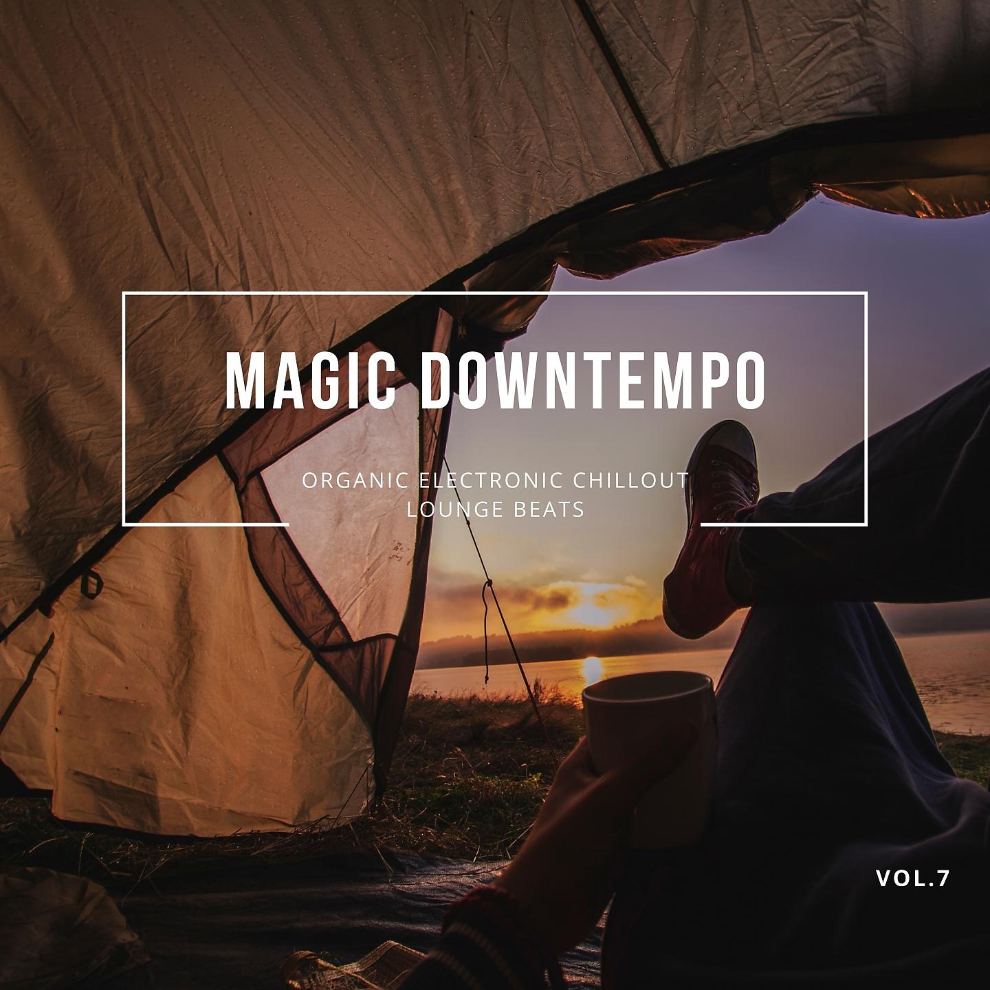 Постер альбома Magic Downtempo, Vol.7