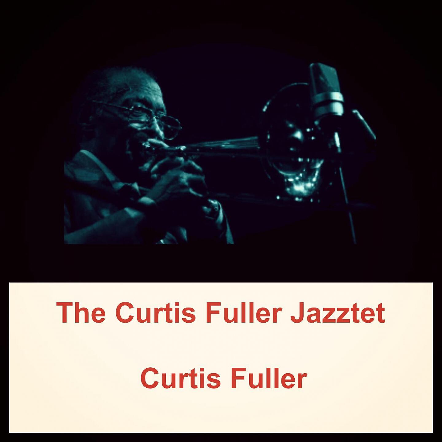 Curtis Fuller - It's All Right with Me