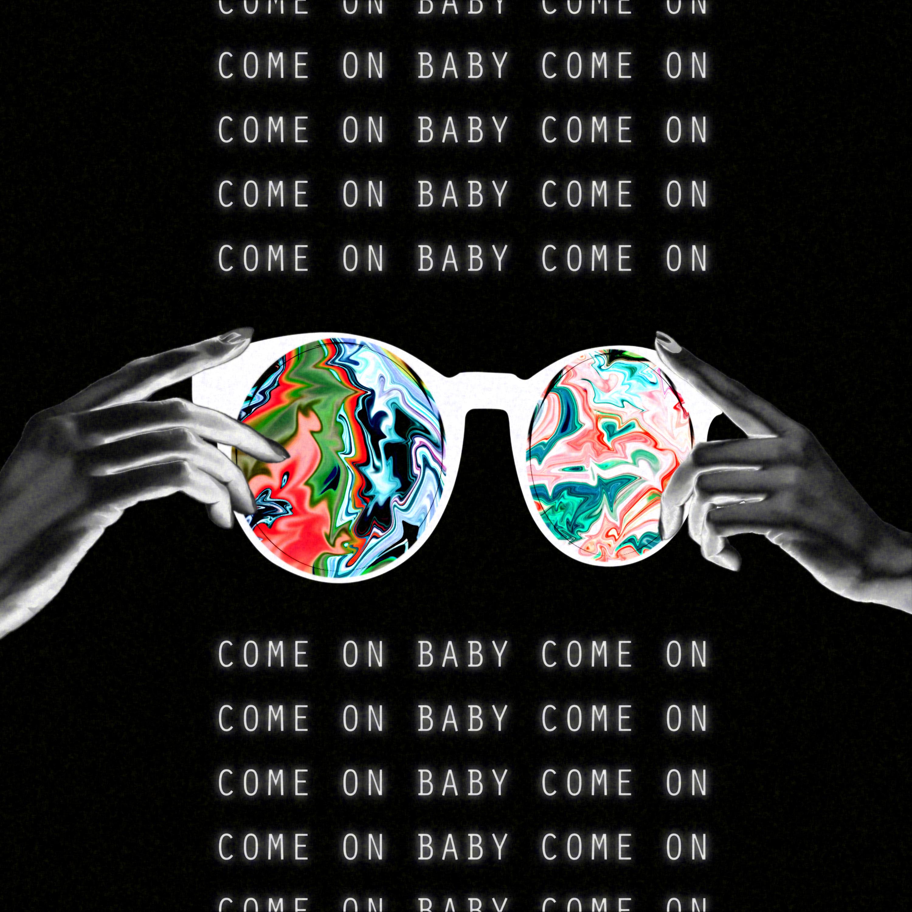 Постер альбома Come On Baby Come On
