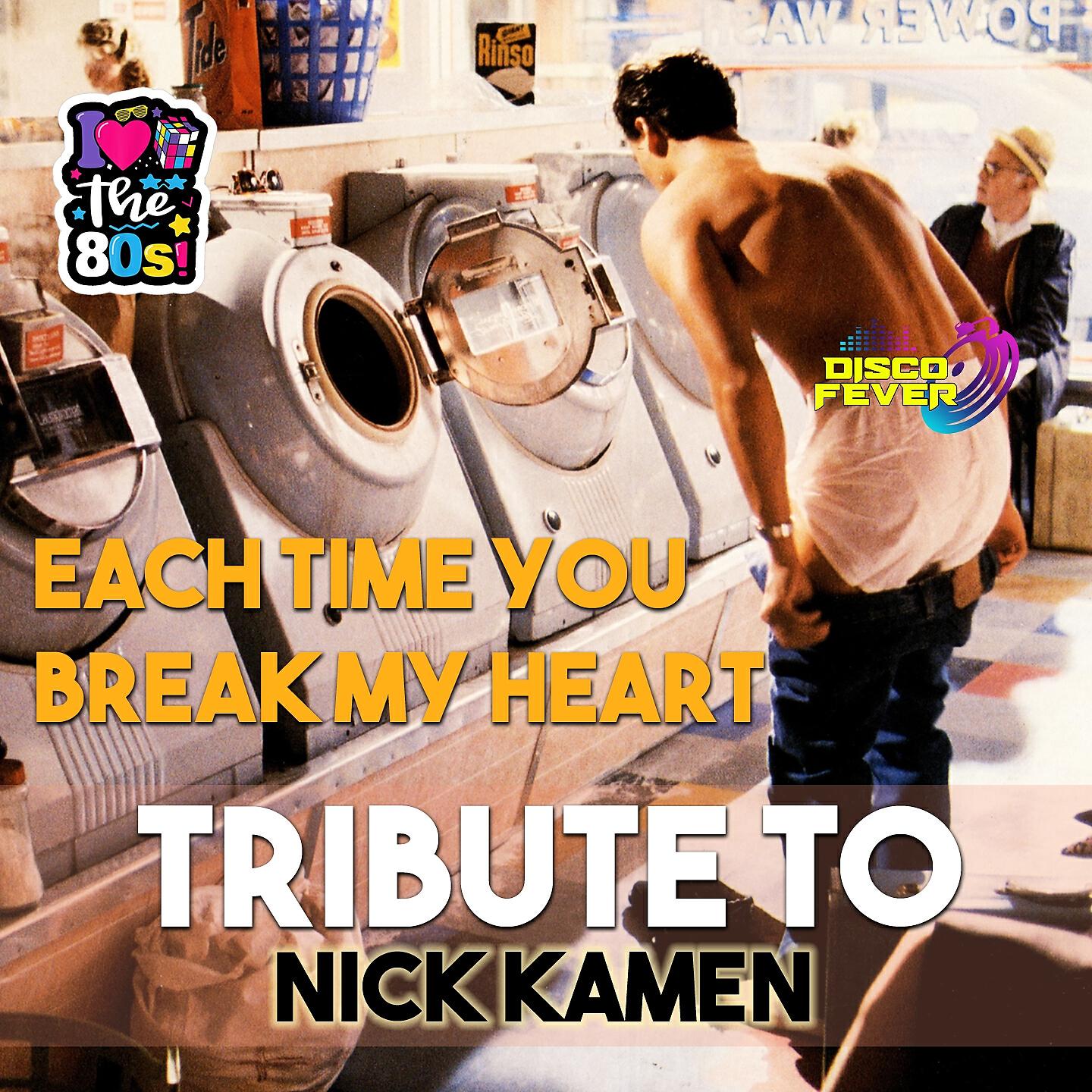 Disco Fever - Each Time You Break My Heart (Tribute to Nick Kamen)