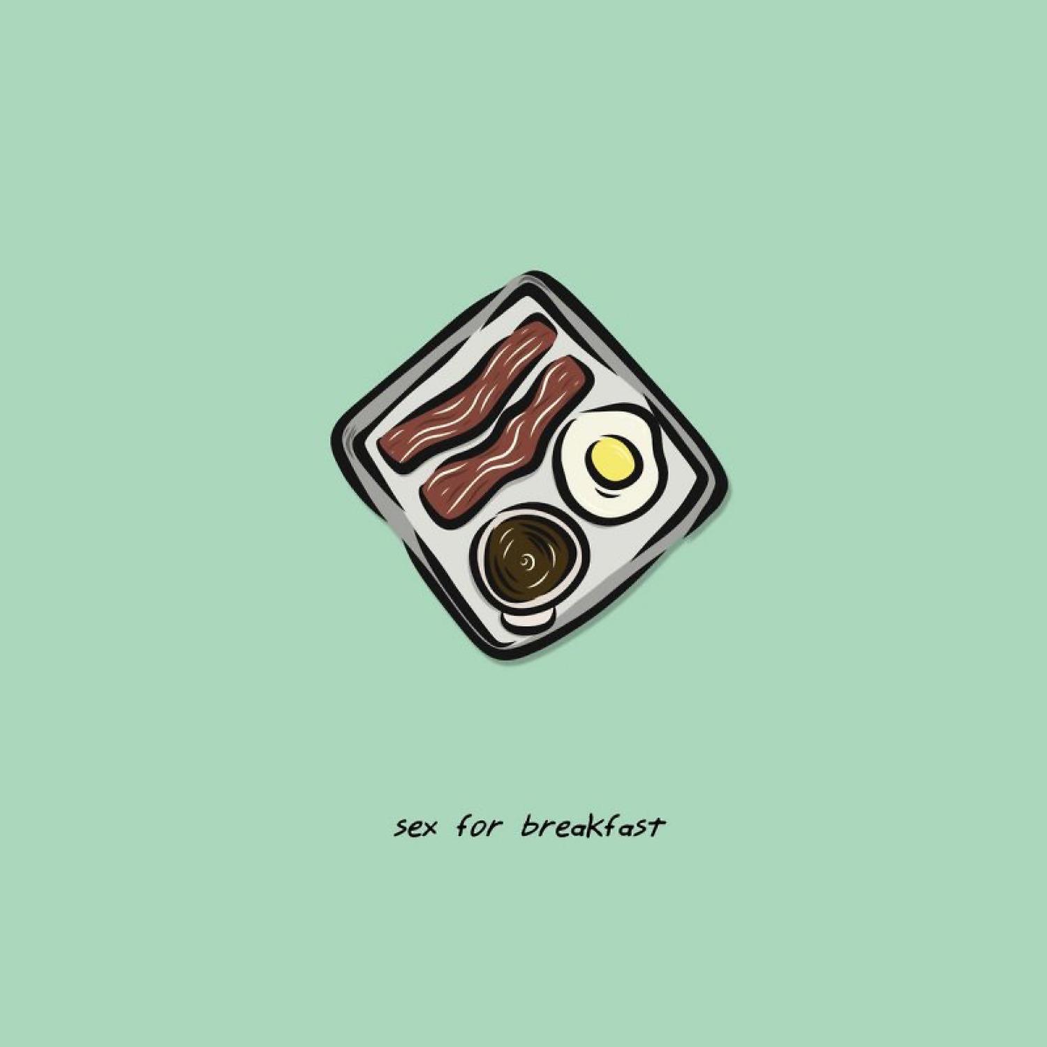 Постер альбома Sex for Breakfast