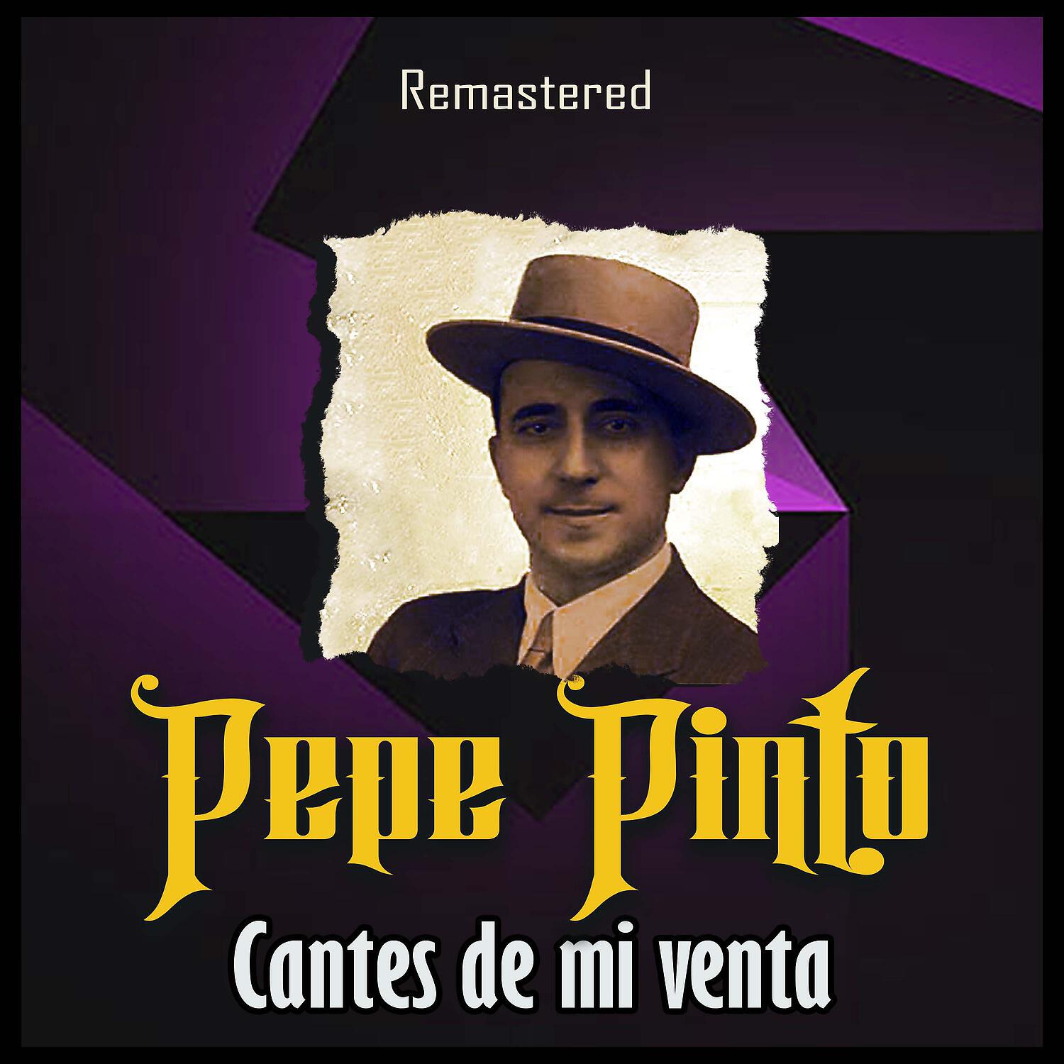 Pepe Pinto - Cosas del Pinto (Remastered)