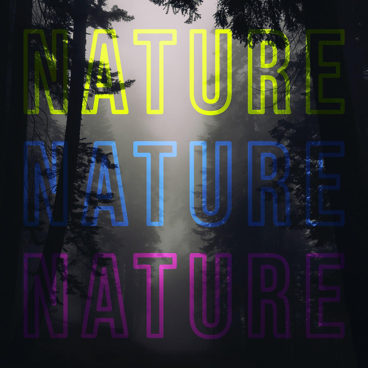 Постер альбома Nature, Nature, Nature