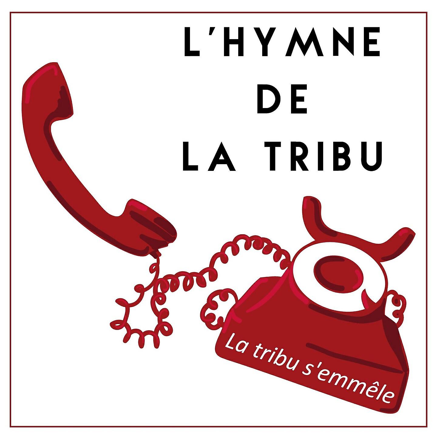 La Tribu s'emmêle - L'hymne de la tribu