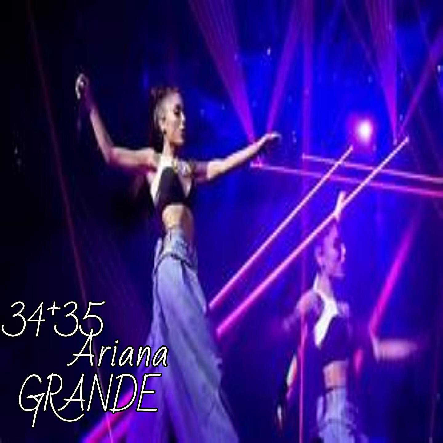 Dj Tik Tok Mix - 34+35 Ariana GRANDE