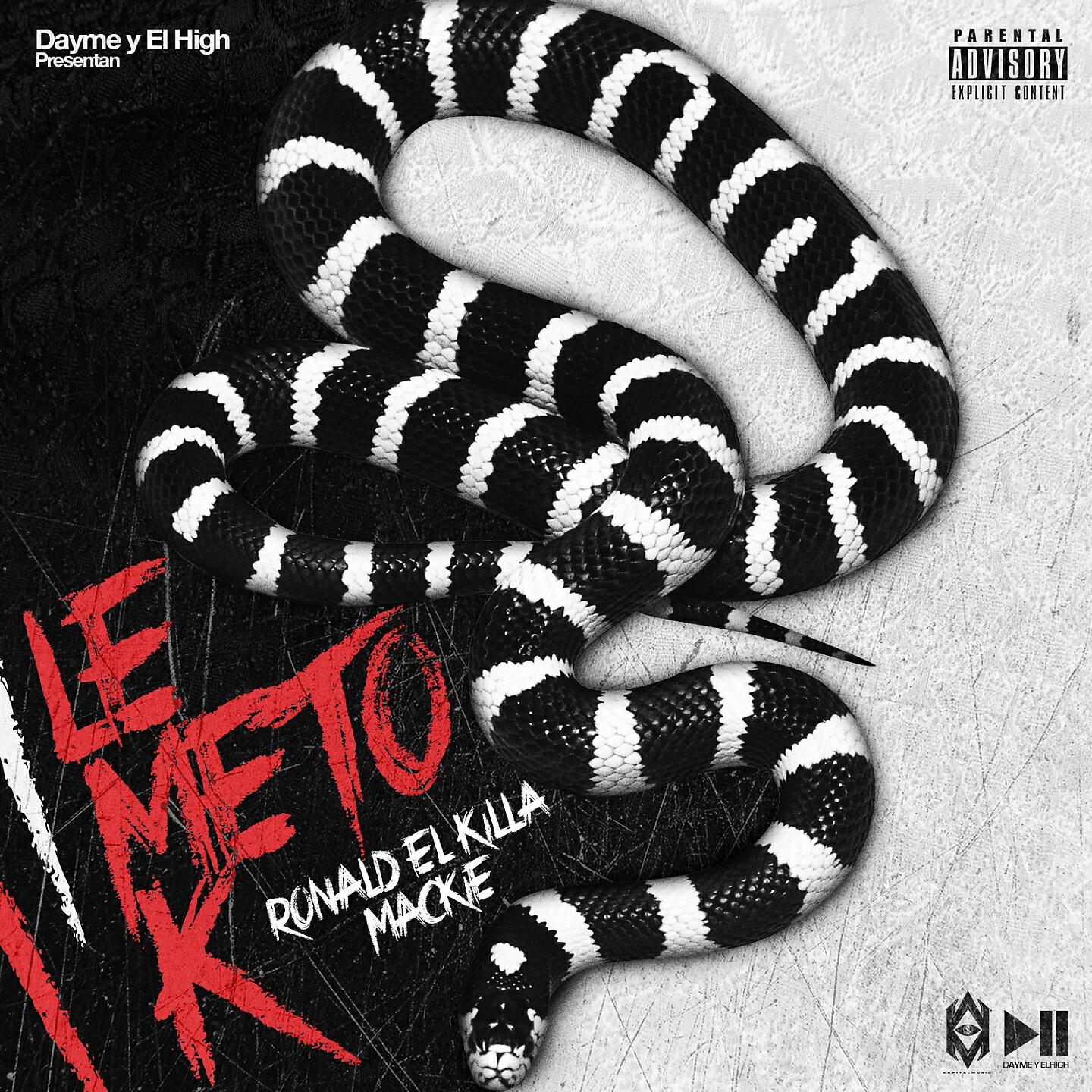 Dayme Y El High - Le Meto K (feat. Ronald El Killa & Mackie)