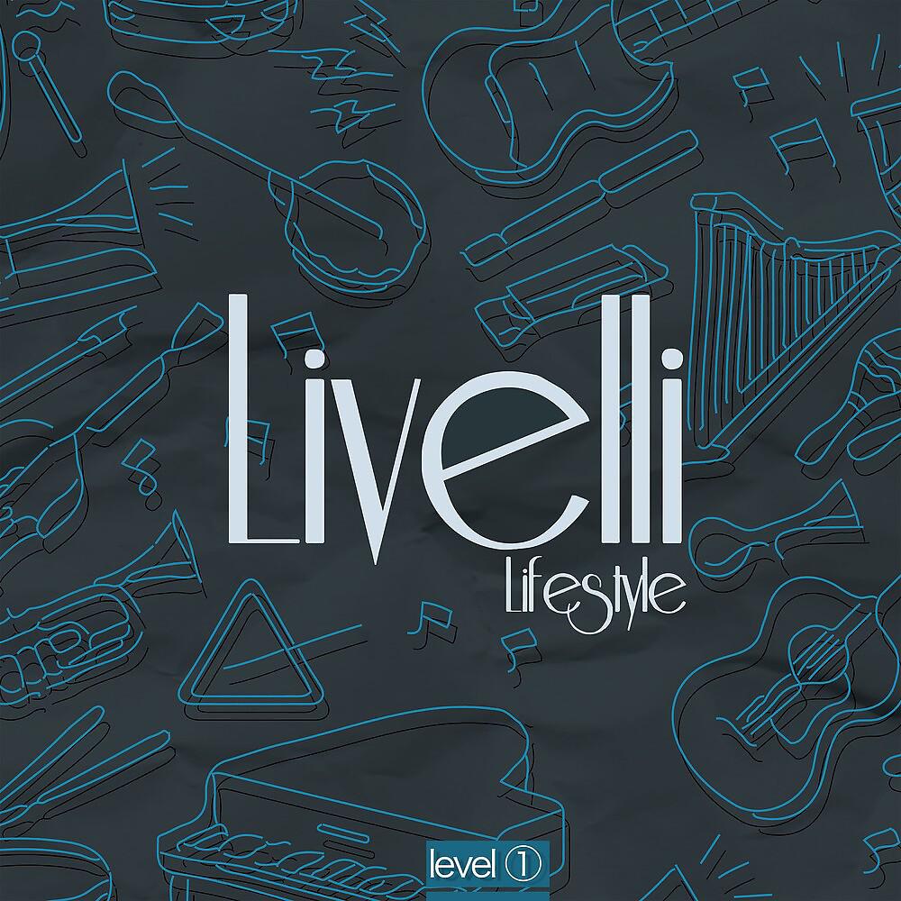 Постер альбома Livelli Lifestyle