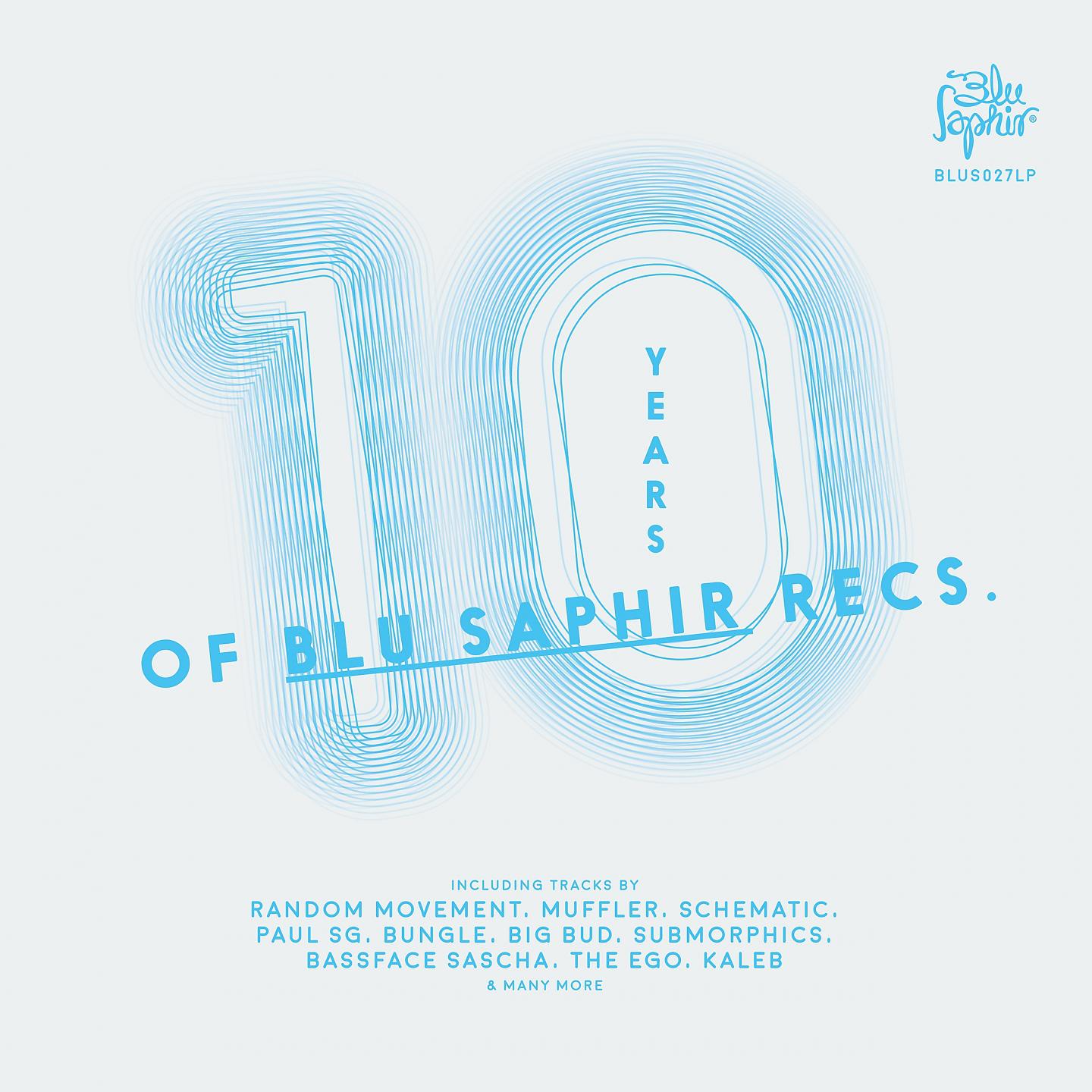 Постер альбома 10 Years of Blu Saphir