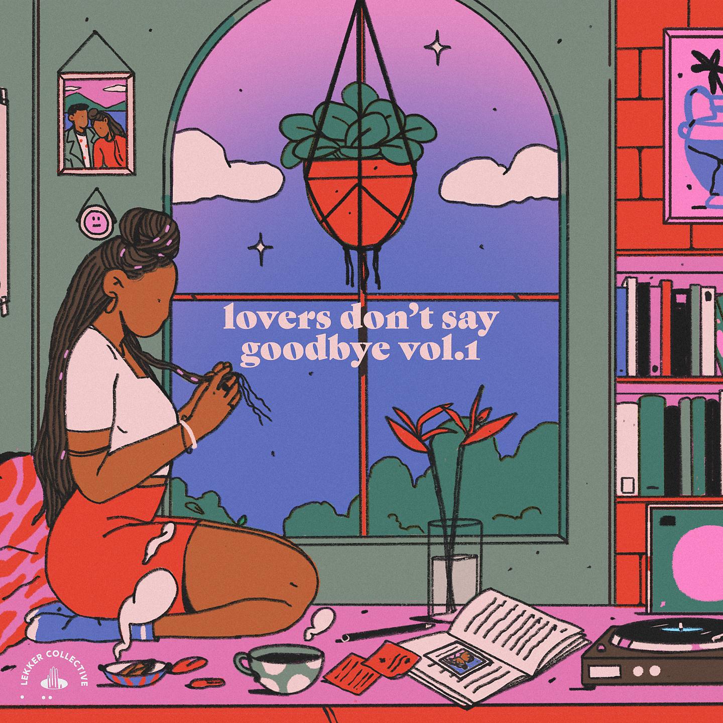 Постер альбома lovers don't say goodbye, Vol. 1