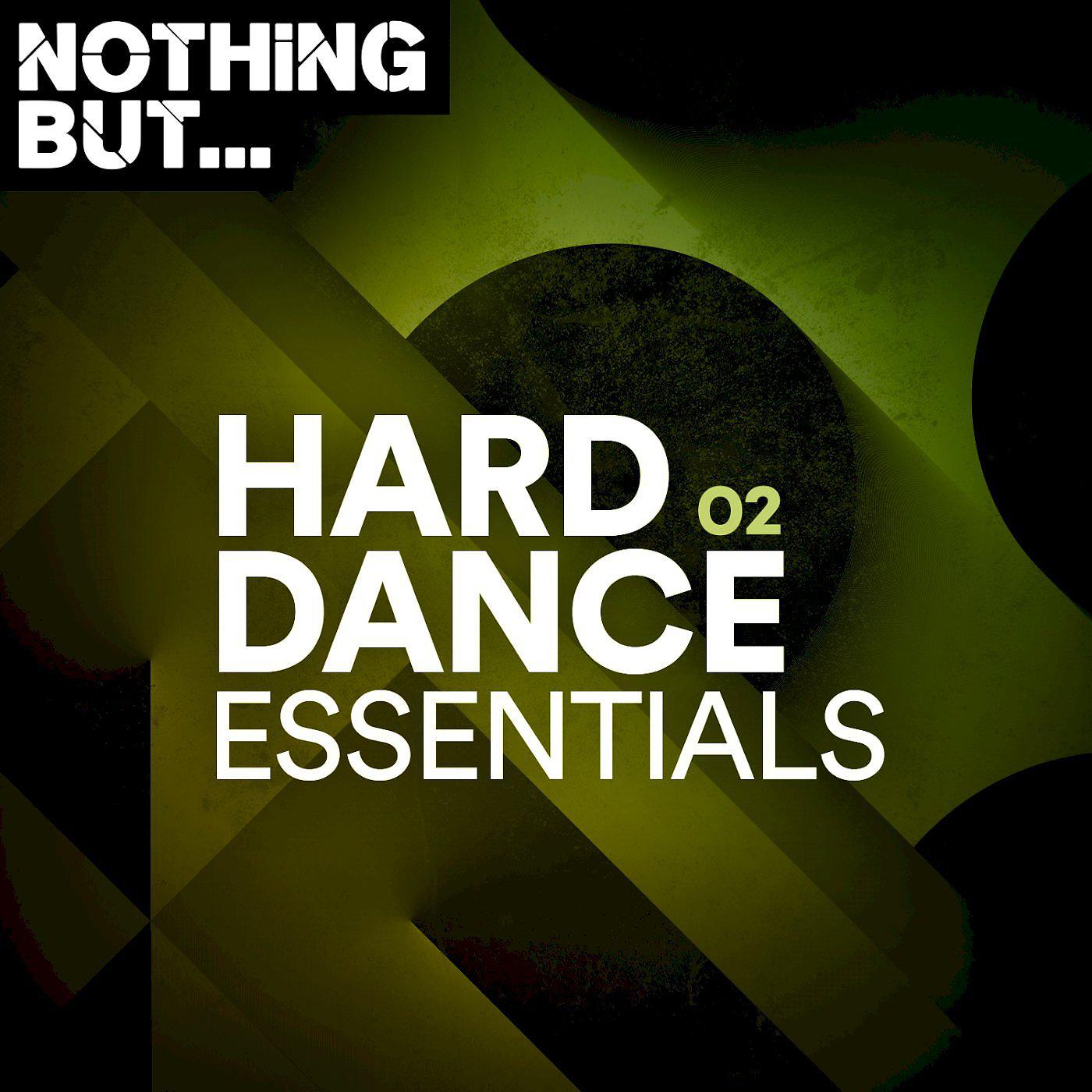 Постер альбома Nothing But... Hard Dance Essentials, Vol. 02