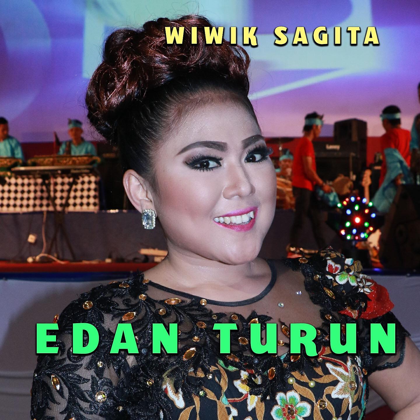 Wiwik Sagita - Edan Turun
