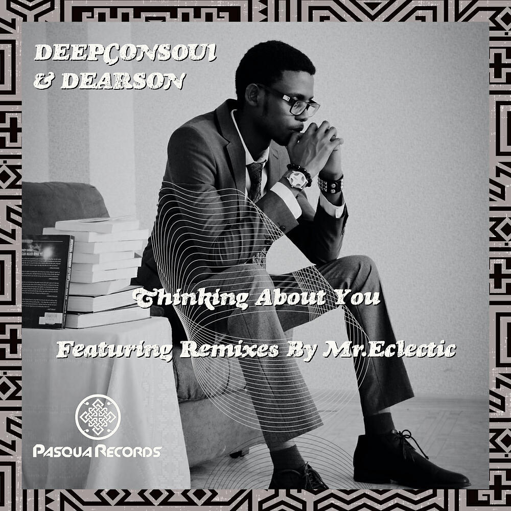 Deepconsoul - Thinking About You (Mr.Eclectic Ukuthokoza Remix)