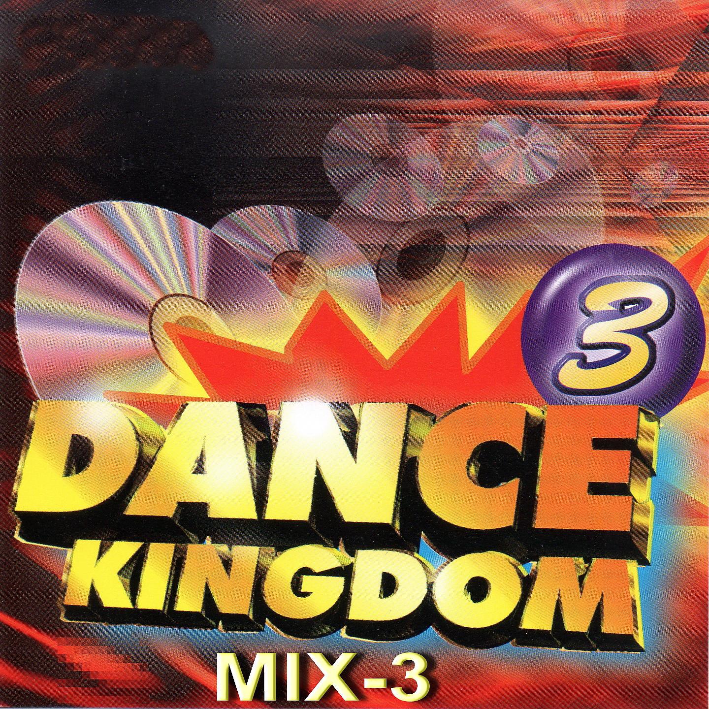 Постер альбома Dance Kingdom 3 Mix -3