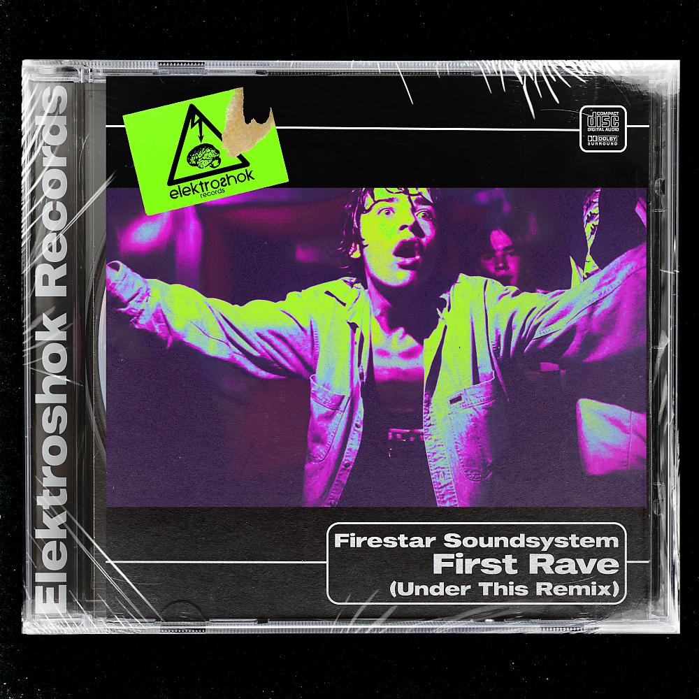 Постер альбома First Rave (Under This Remix)