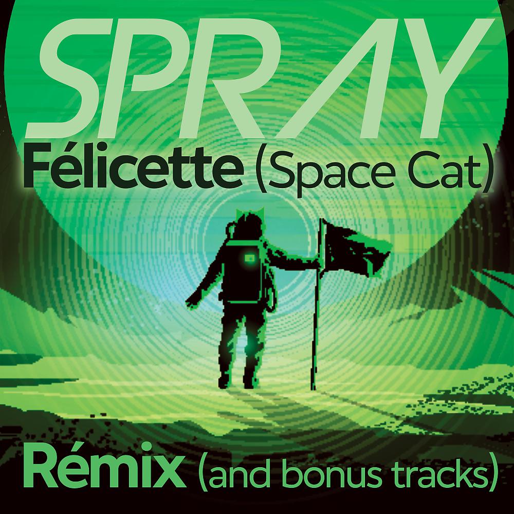 Постер альбома Félicette (Remix & Bonus Tracks)