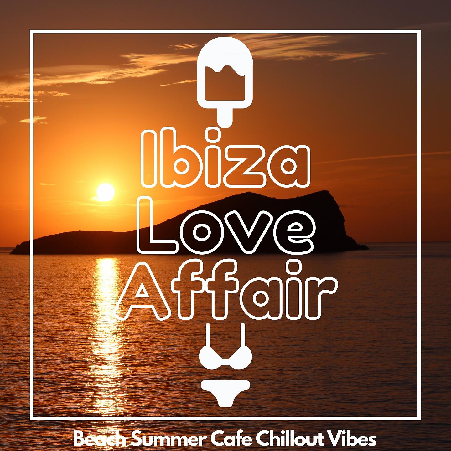 Постер альбома Ibiza Love Affair