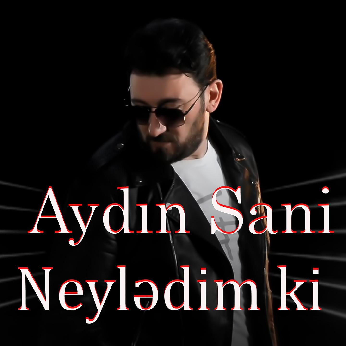 Постер альбома Neylədim Ki