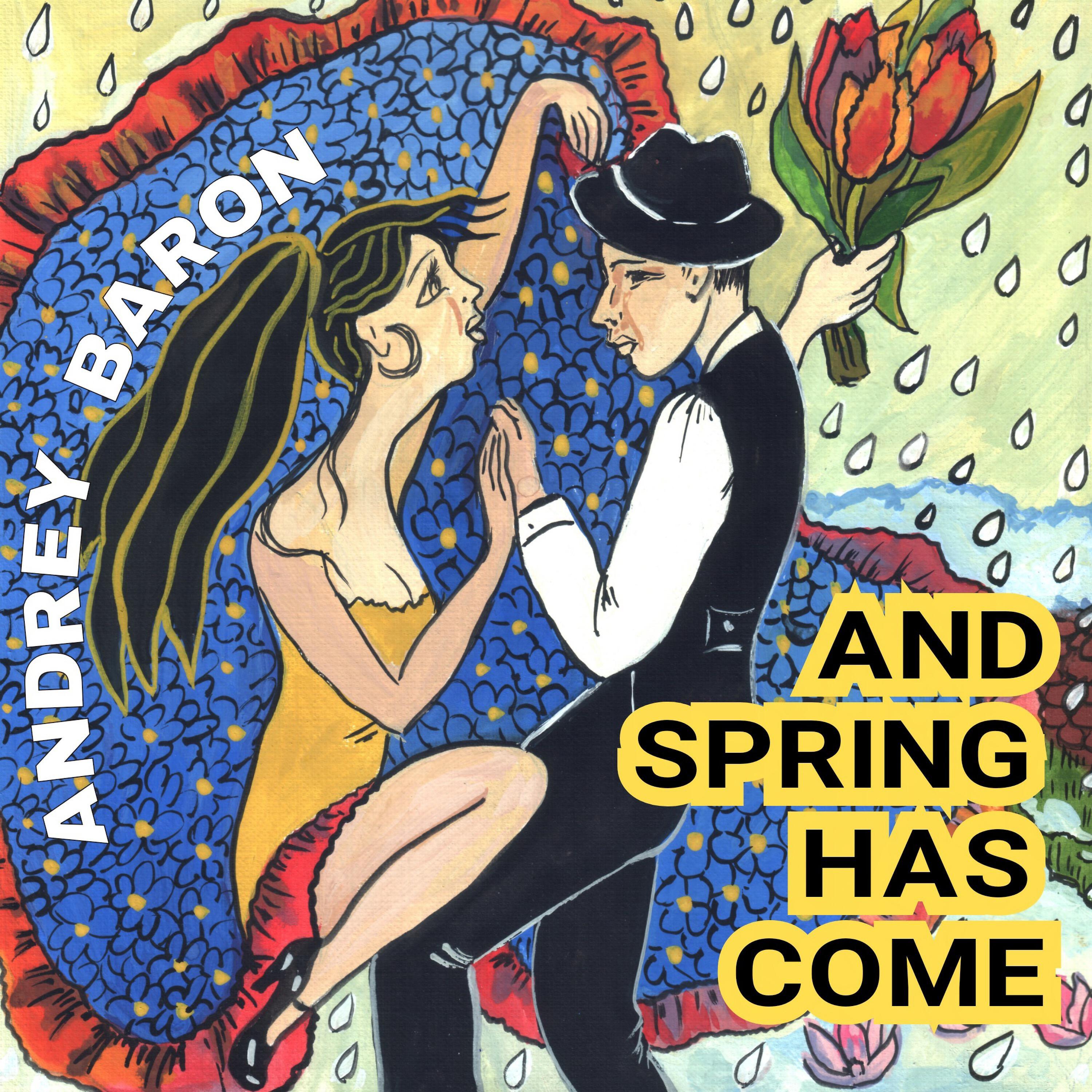 Andrey Baron - Spring Has Come (Bachatango Version)