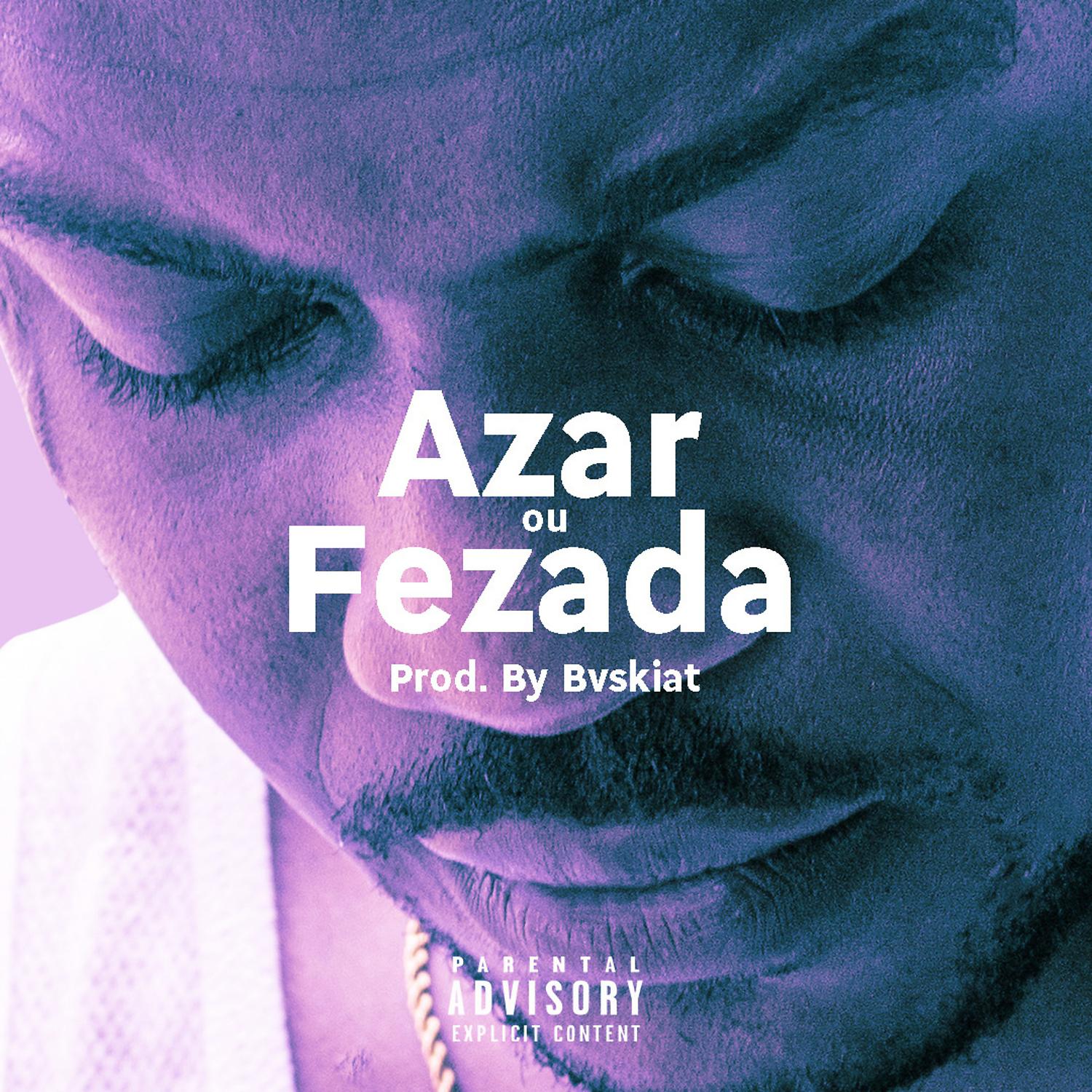 Постер альбома Azar ou Fezada