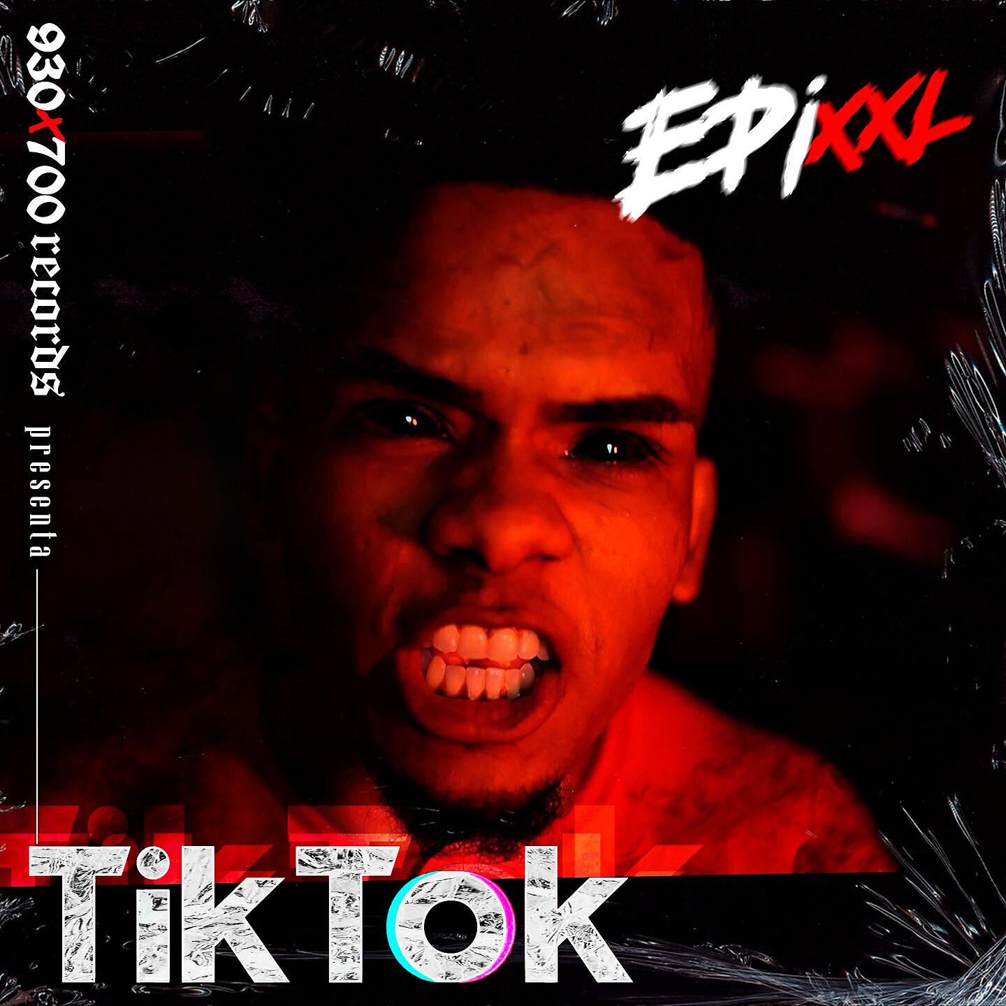 Epi XXL - Tik Tok