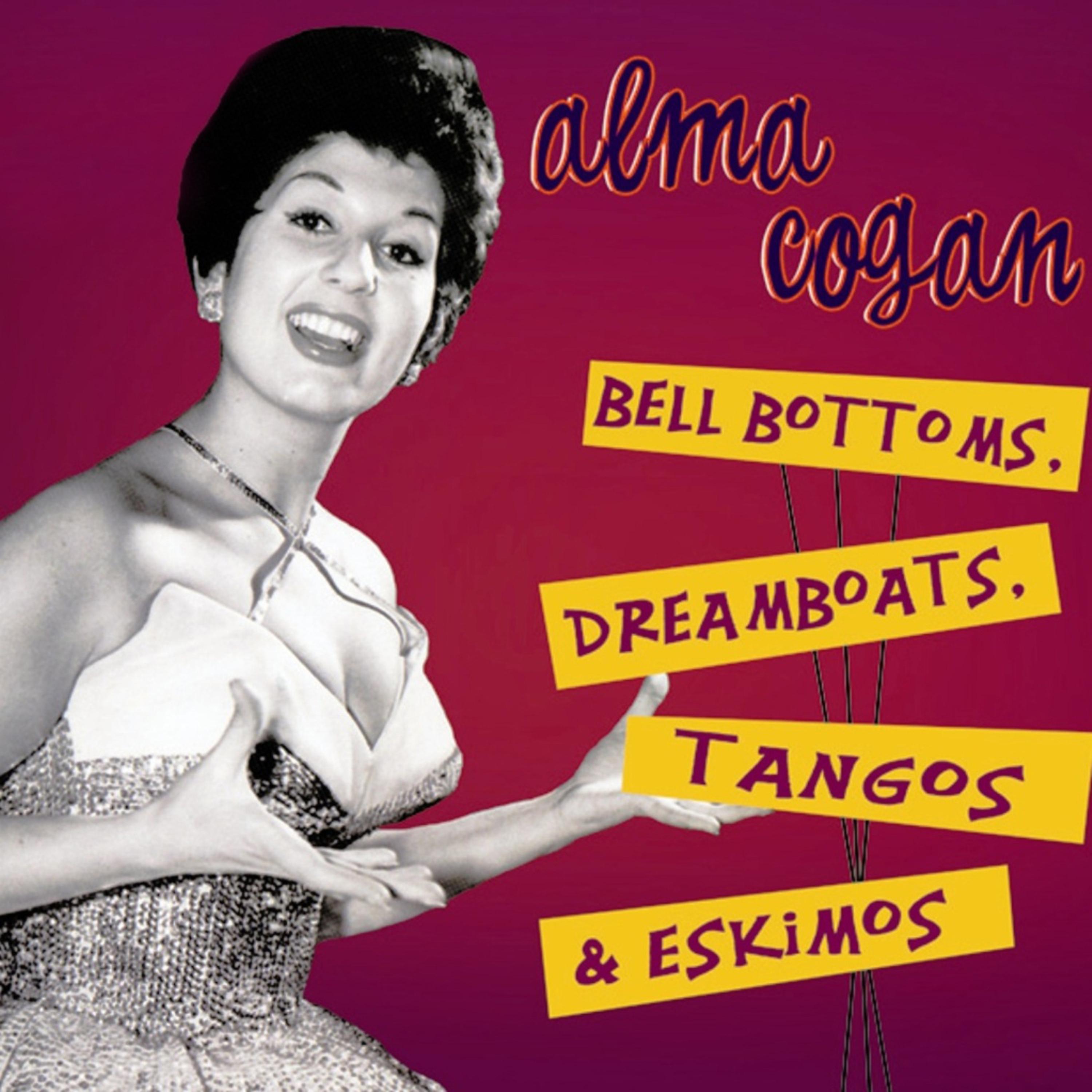 Постер альбома Bell Bottoms, Dreamboats, Tangos & Eskimos, Pt. 4