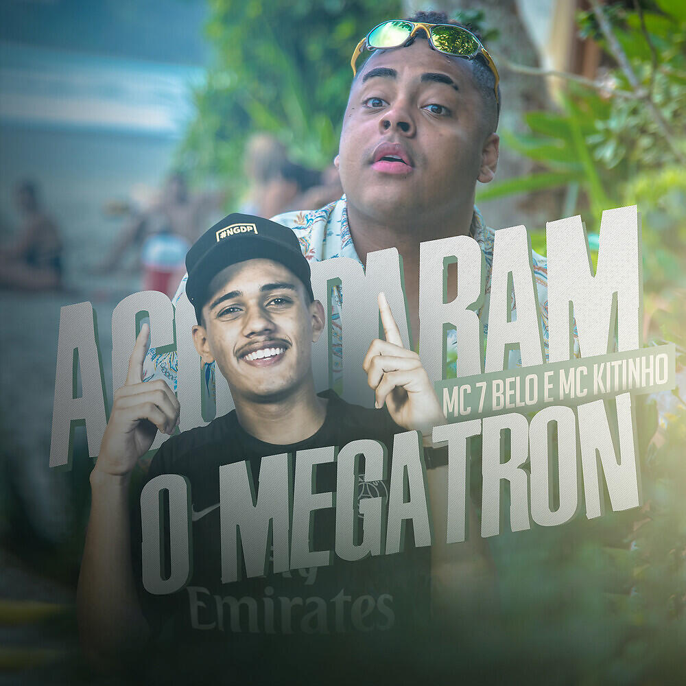 MC 7 Belo - Acordaram o Megatron