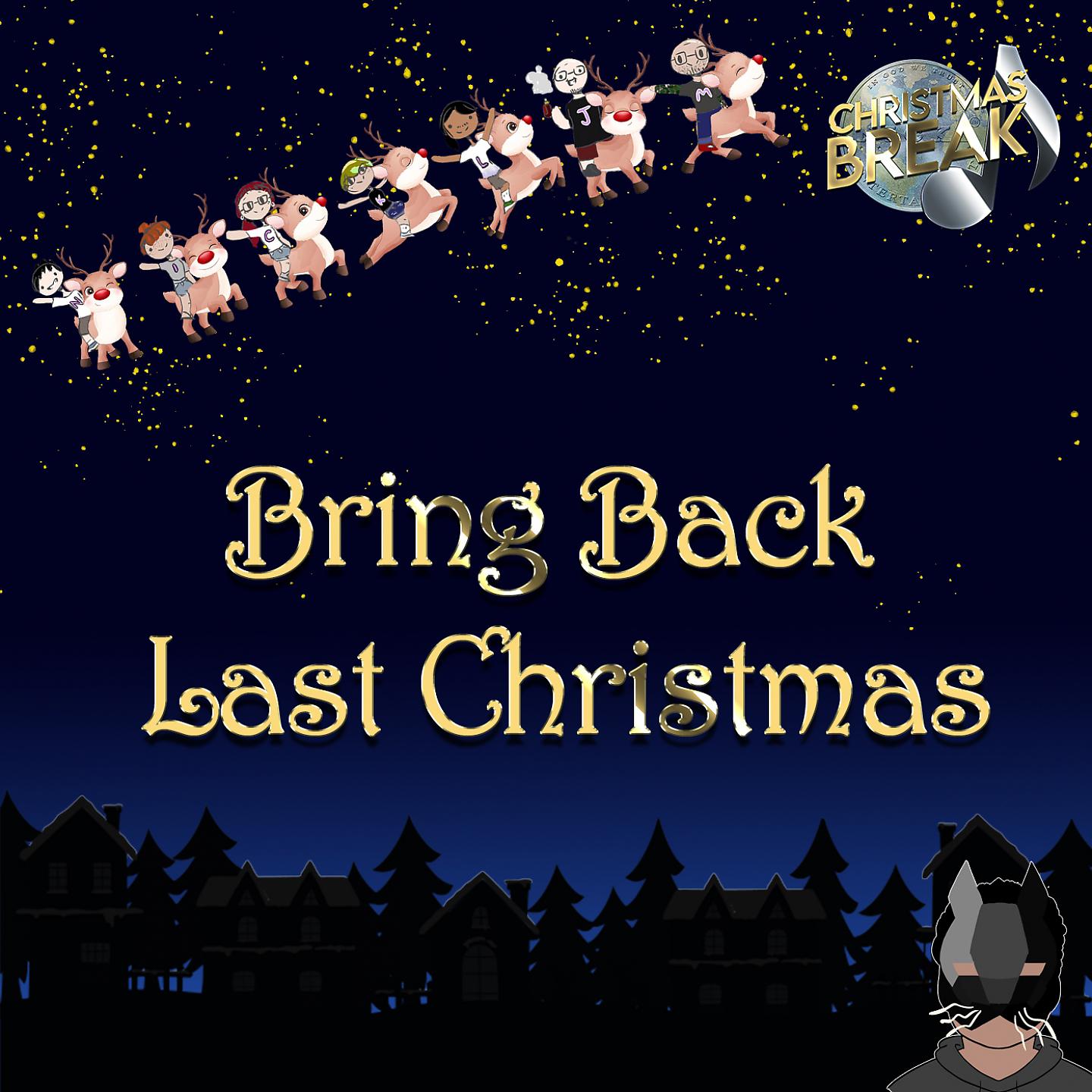 Постер альбома Bring Back Last Christmas