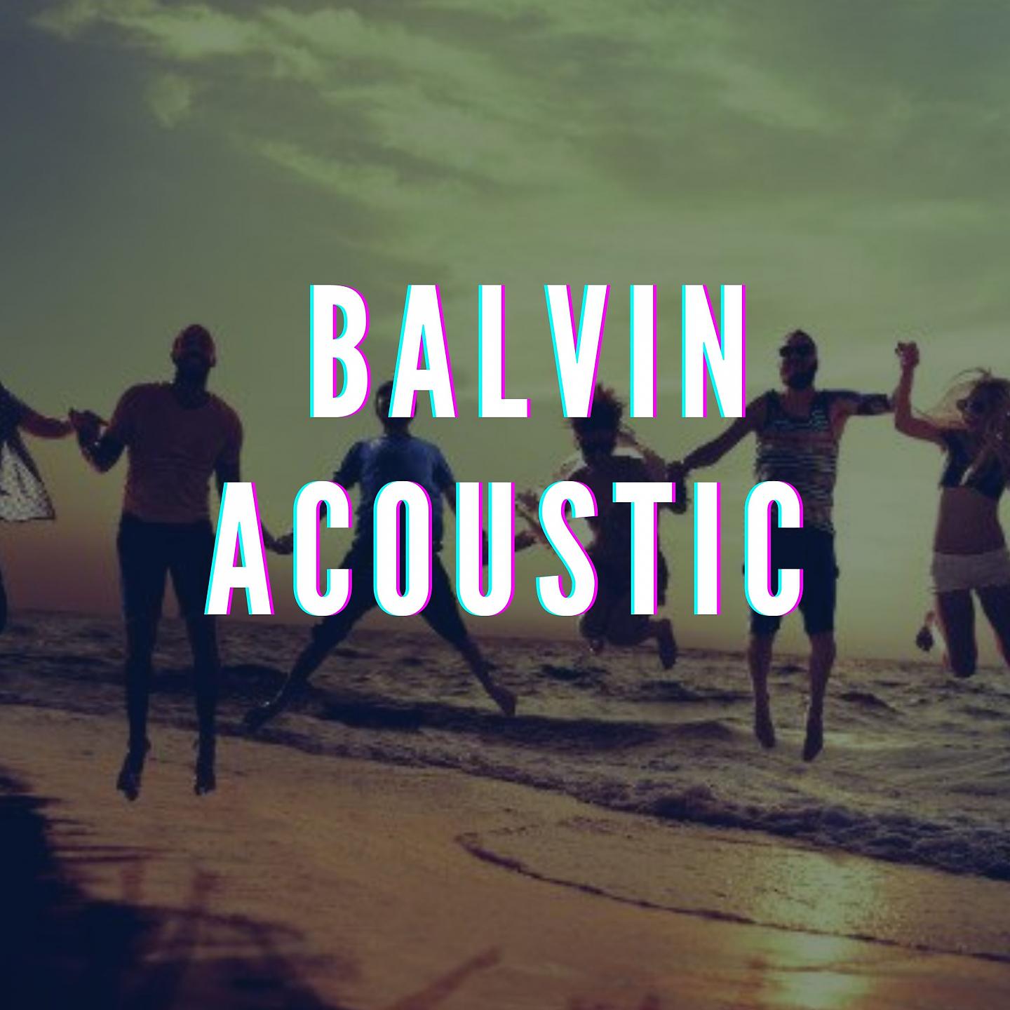 Постер альбома Balvin Acoustic