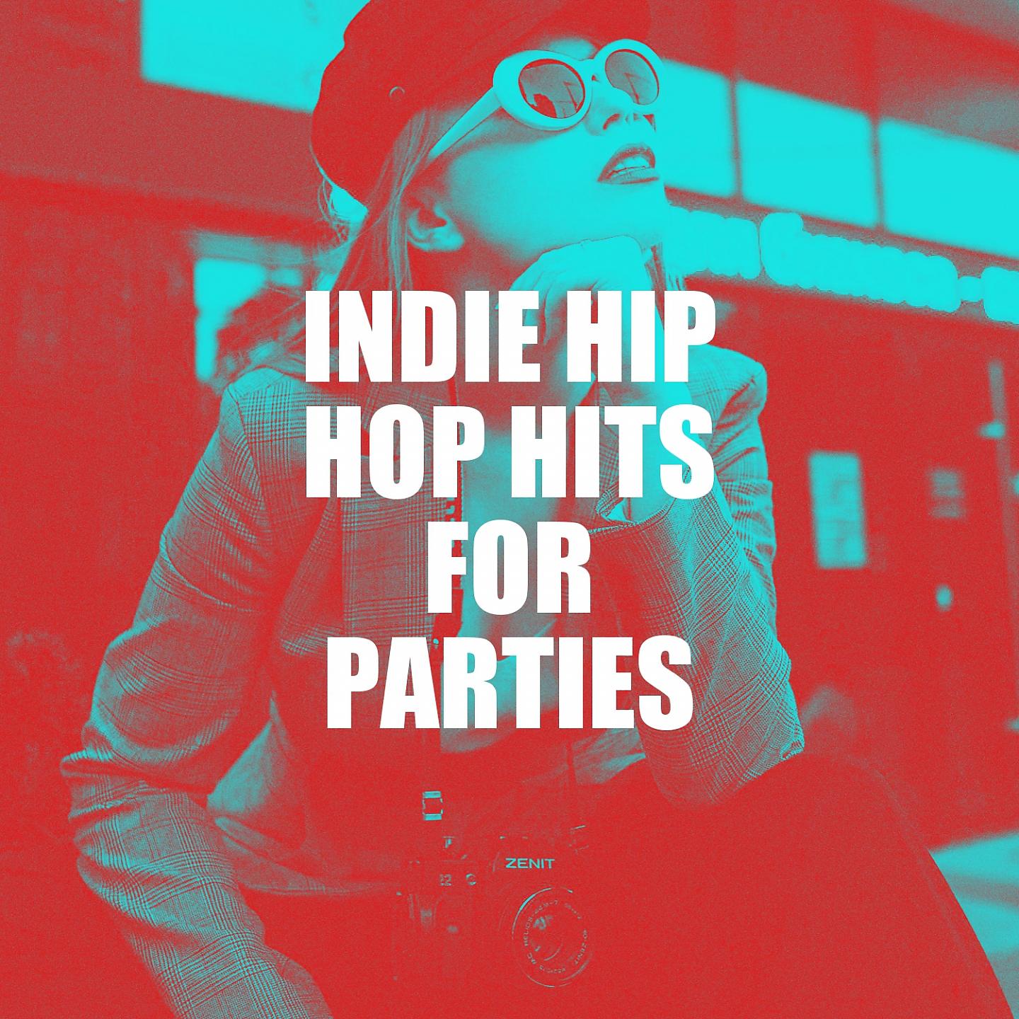 Постер альбома Indie Hip Hop Hits for Parties
