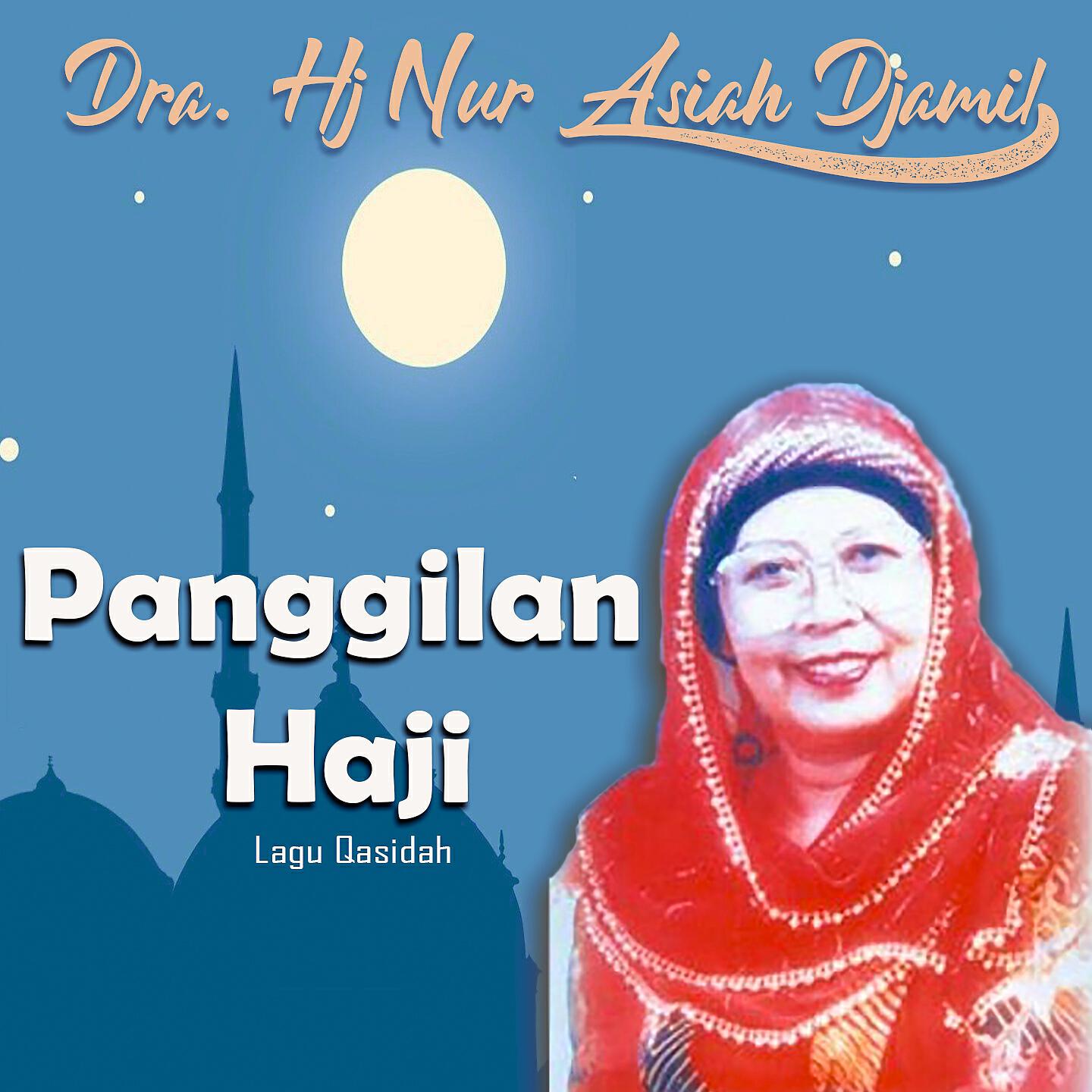 Dra Hj Nur Asiah Djamil - Assholaatu Alan Nabi