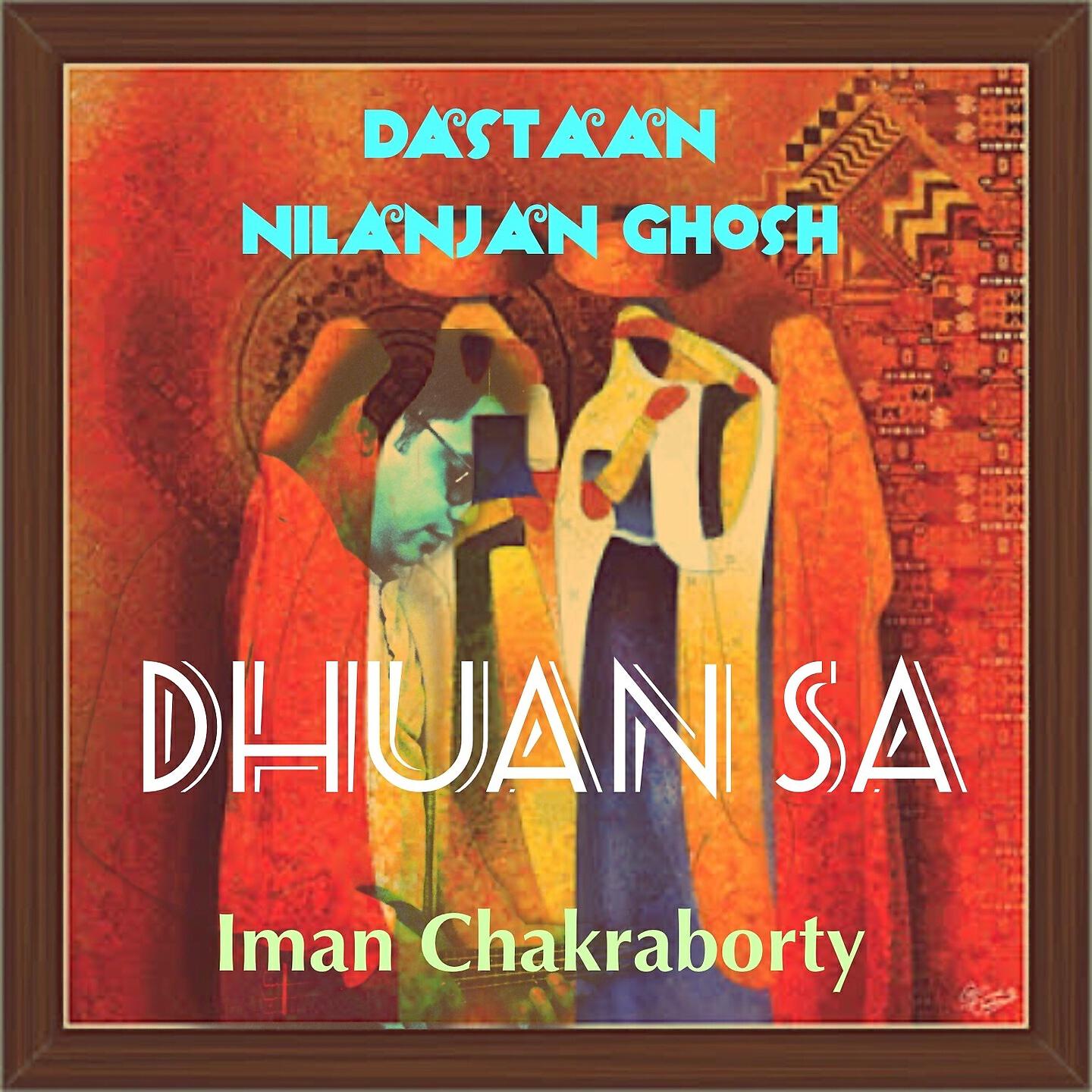 Nilanjan Ghosh - Dhuan Sa (Dastaan)