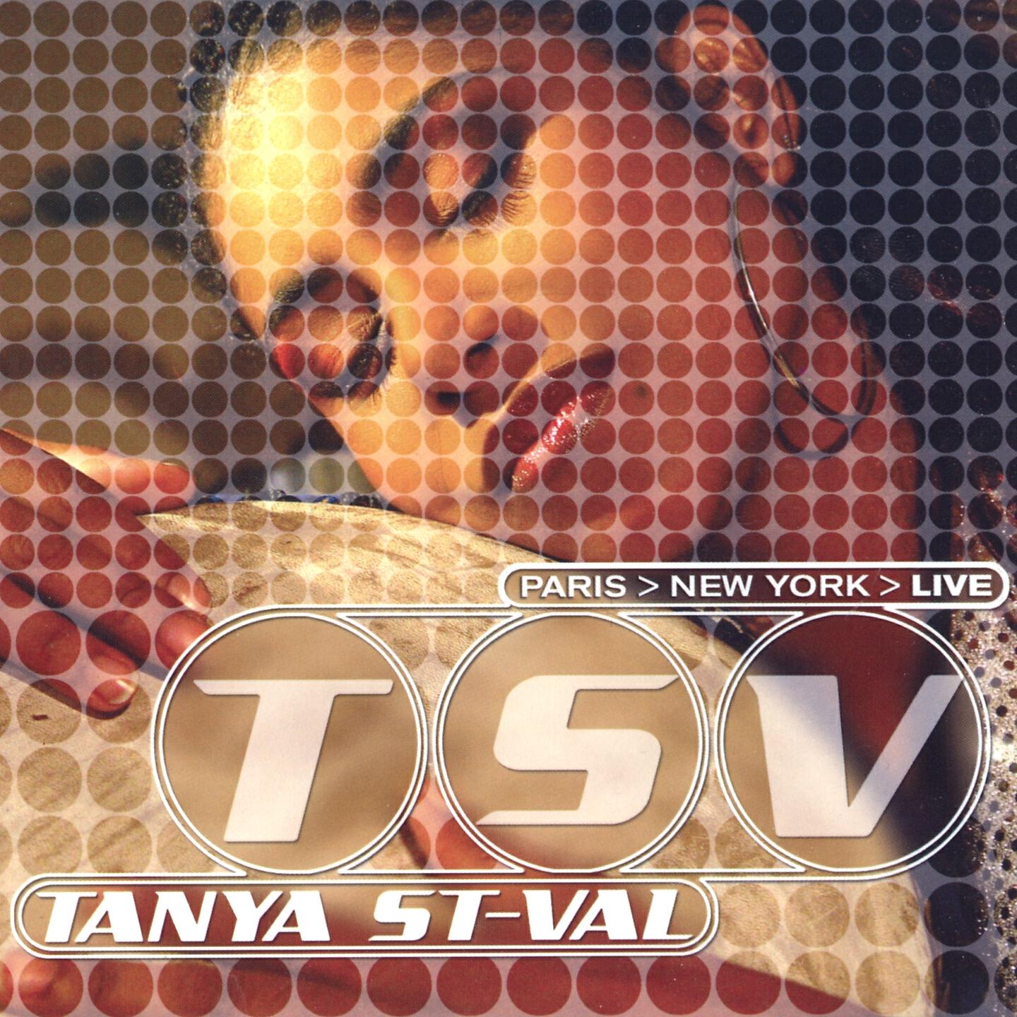 Tanya Saint-Val - New calin (Live)