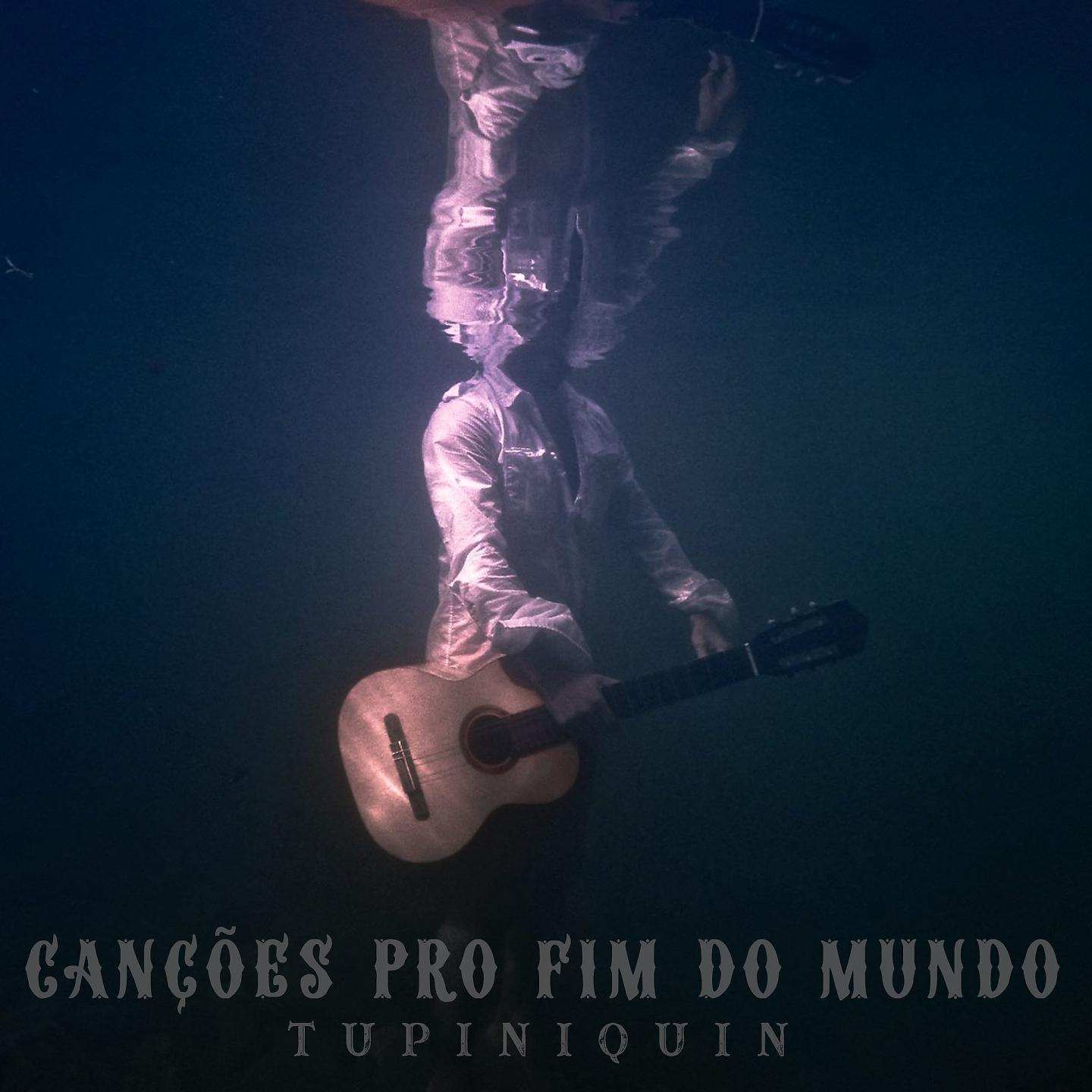 Постер альбома Canções pro Fim do Mundo