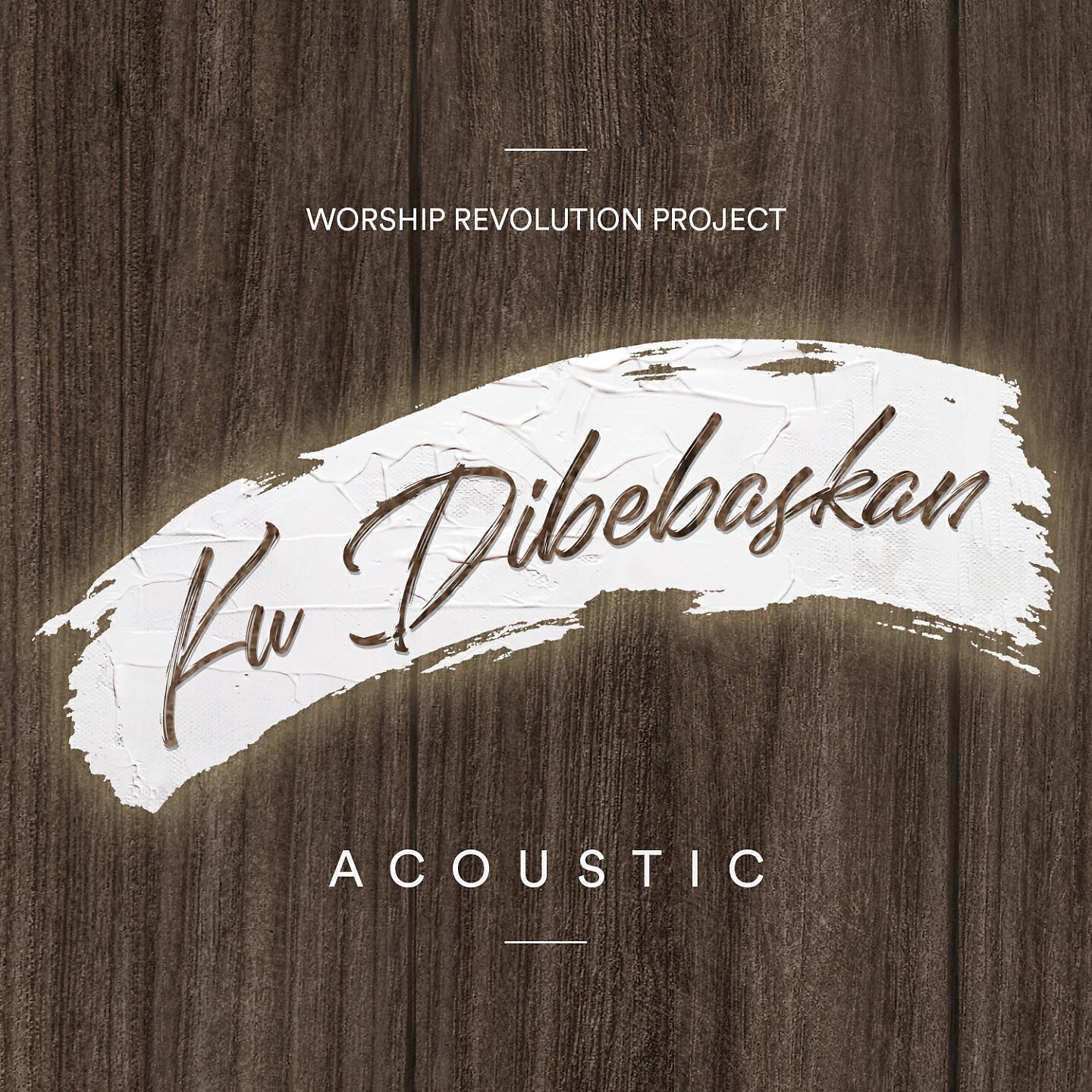Worship Revolution Project - SalibMu Bri Kemenangan